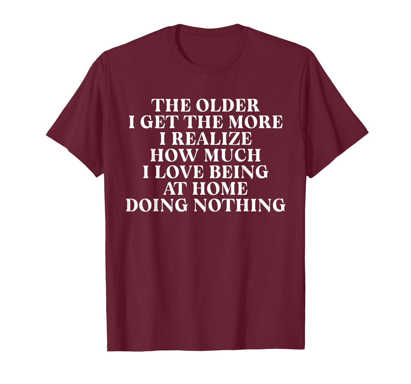 The Older,The More I Realize, Empathetic, Self-Awareness T-Shirt