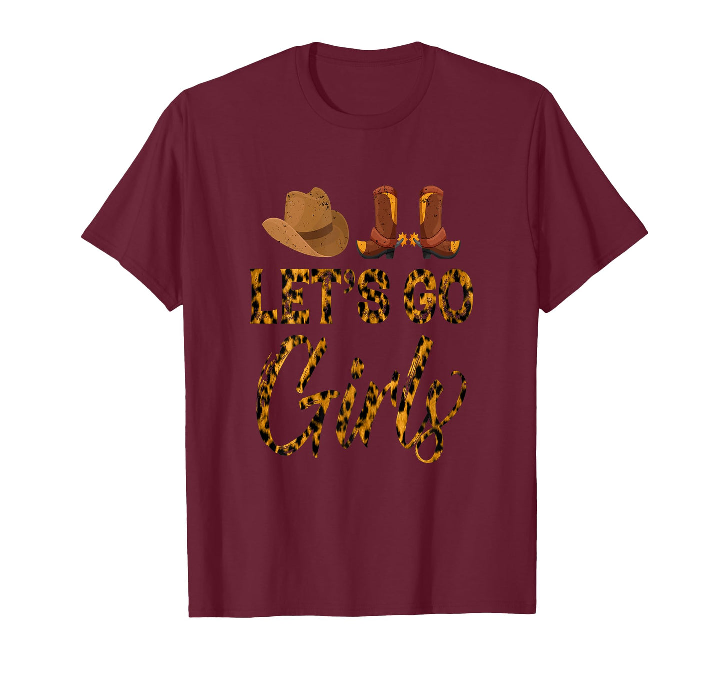 Womens Let's Go Girls Western Cowgirl Cowboy Boots Cowgirl Hat T-Shirt