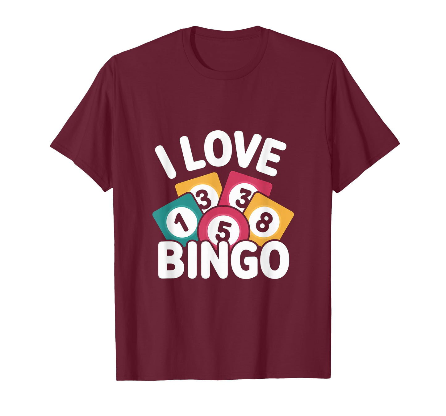 I Love Bingo Passionate Game Buff T-Shirt