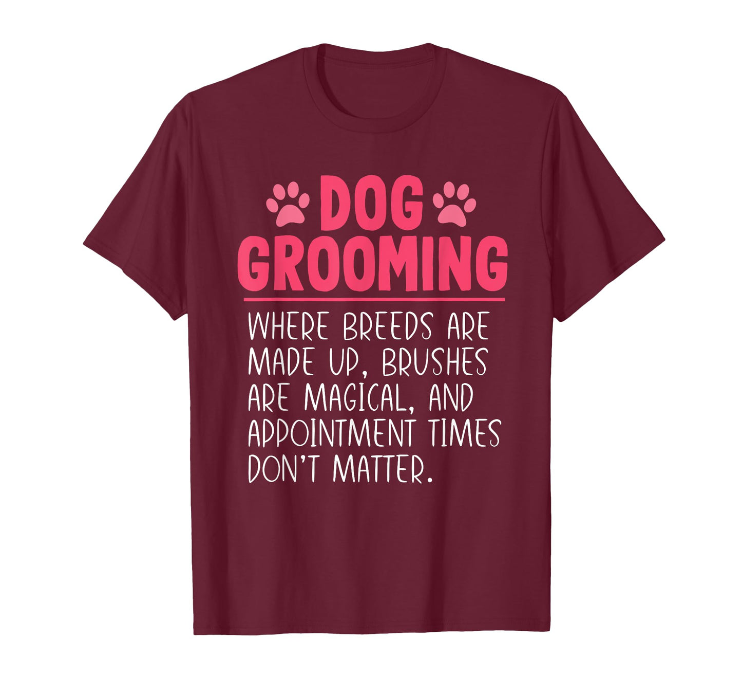 Dog Groomer Funny Breeds Joke Pet Grooming Puppy Care T-Shirt