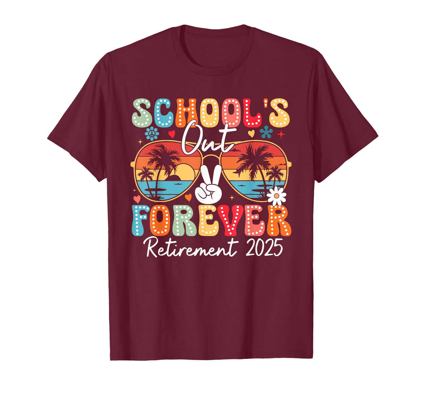 Vintage School's Out Forever Retirement 2025 Teachers T-Shirt
