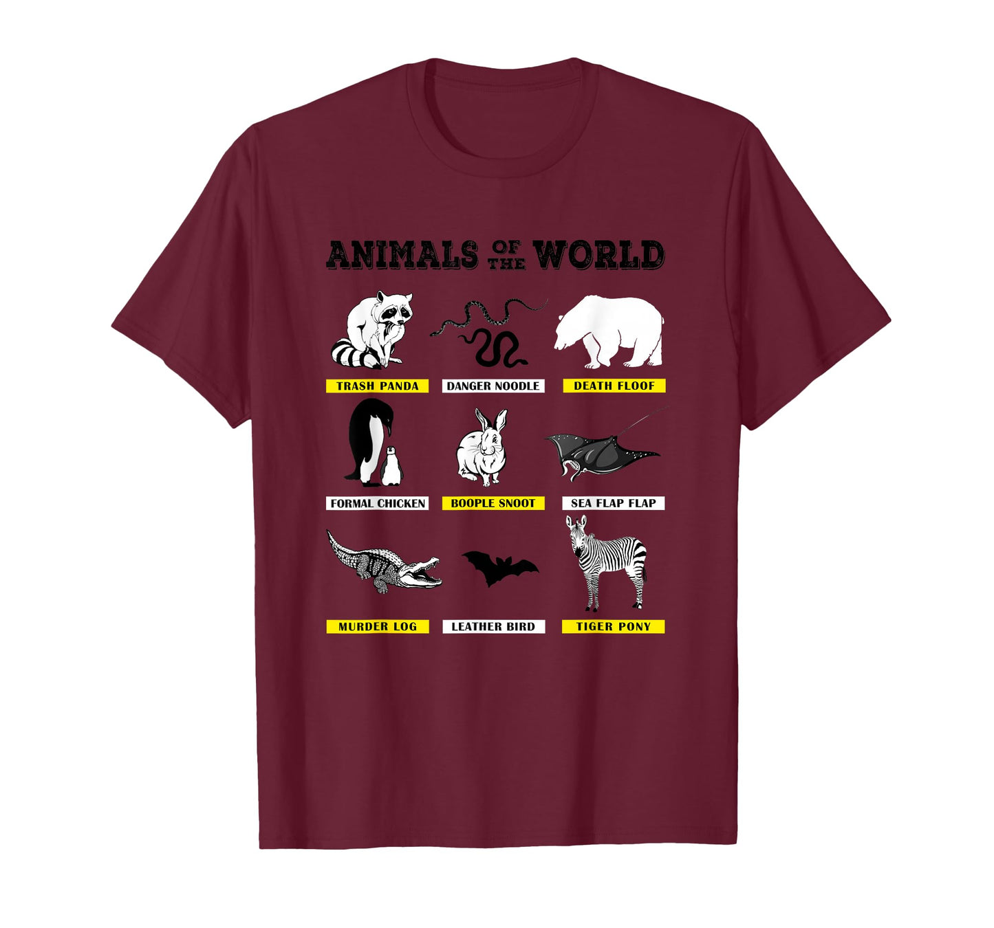 Animals of The World Funny Animal Real Names T-Shirt