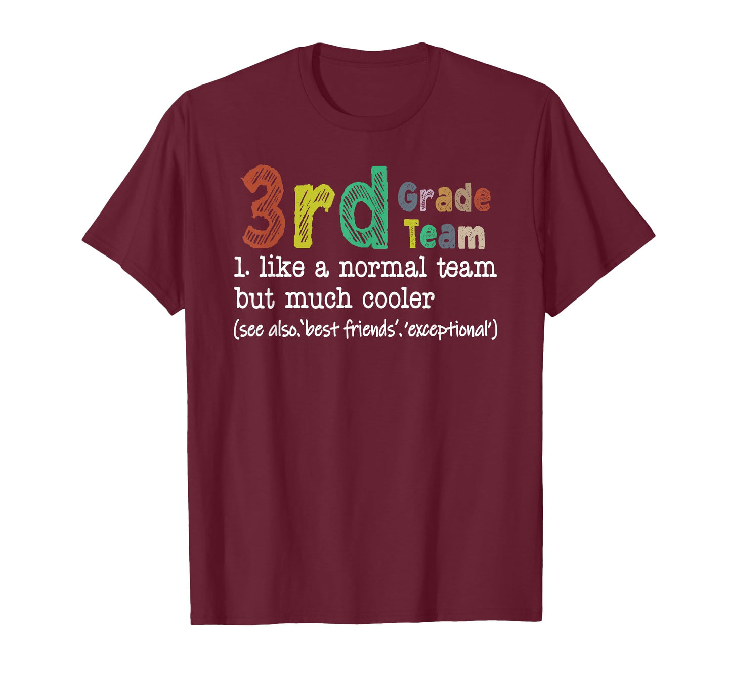 Teacher 3rd Grade Team Like A Normal Team But Much Cooler T-Shirt