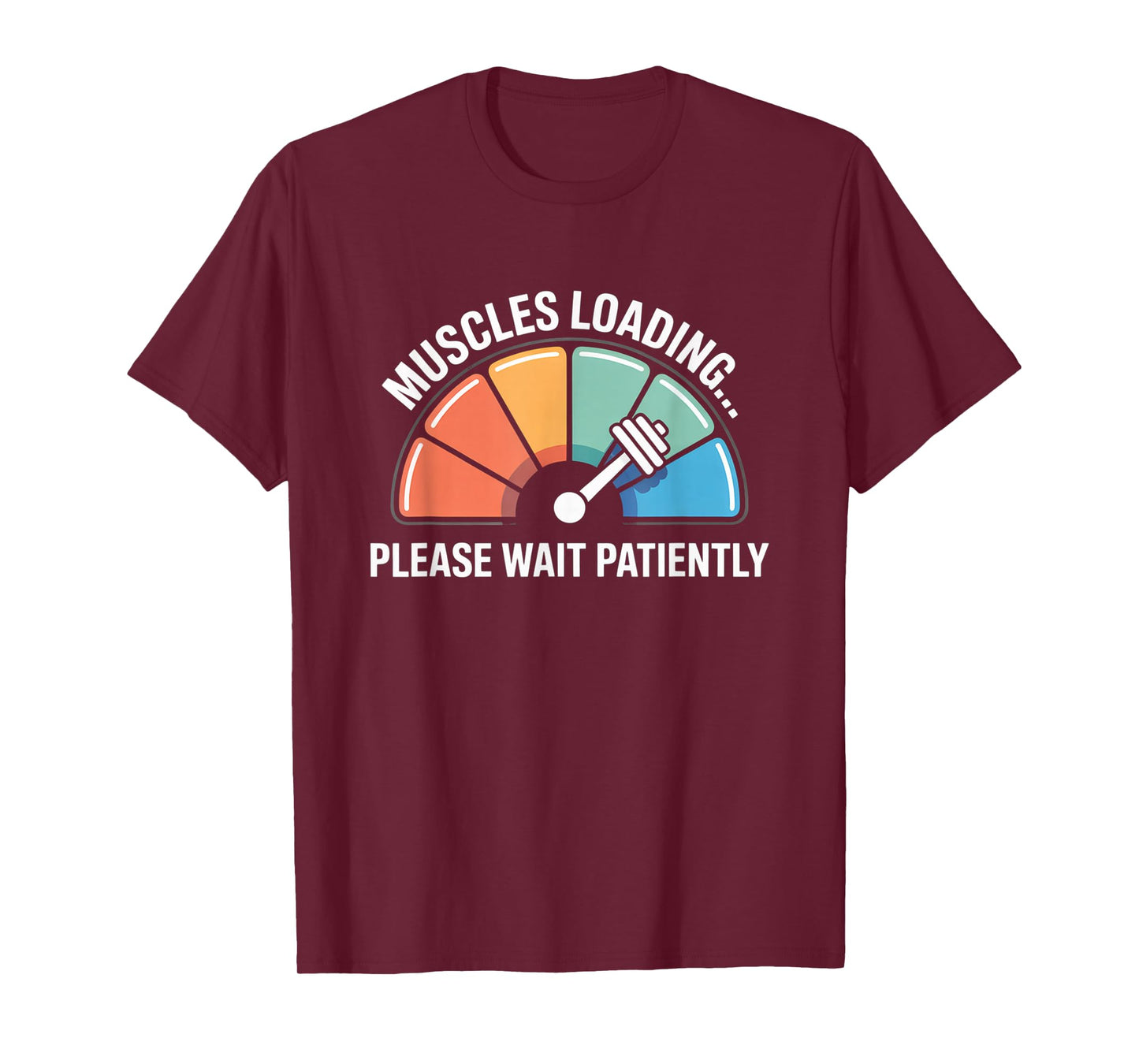 Muscles Loading Please Wait Fitness Funny Gym Workout Men T-Shirt