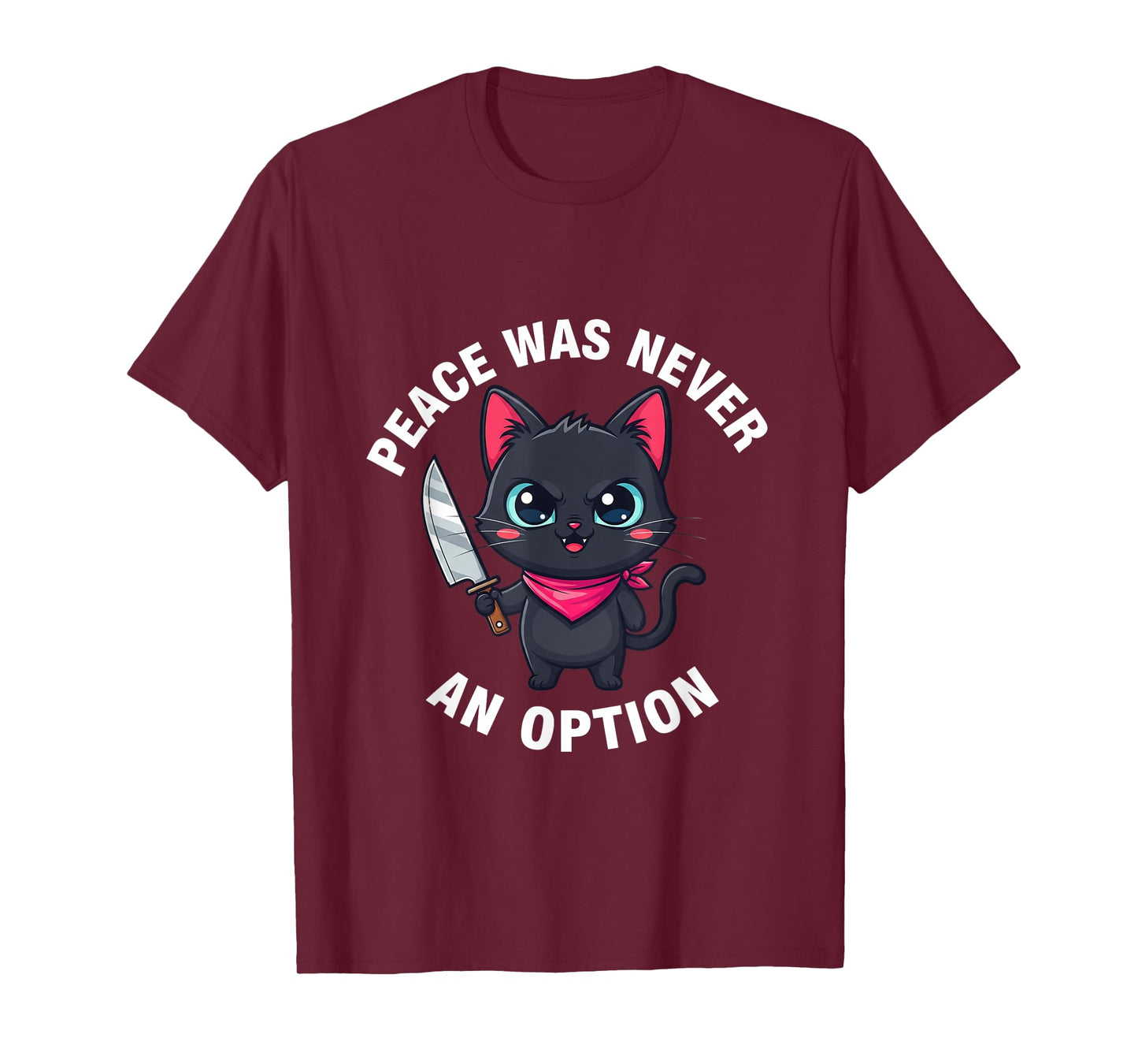 Peace Was Never An Option Funny Black Cat Tee T-Shirt