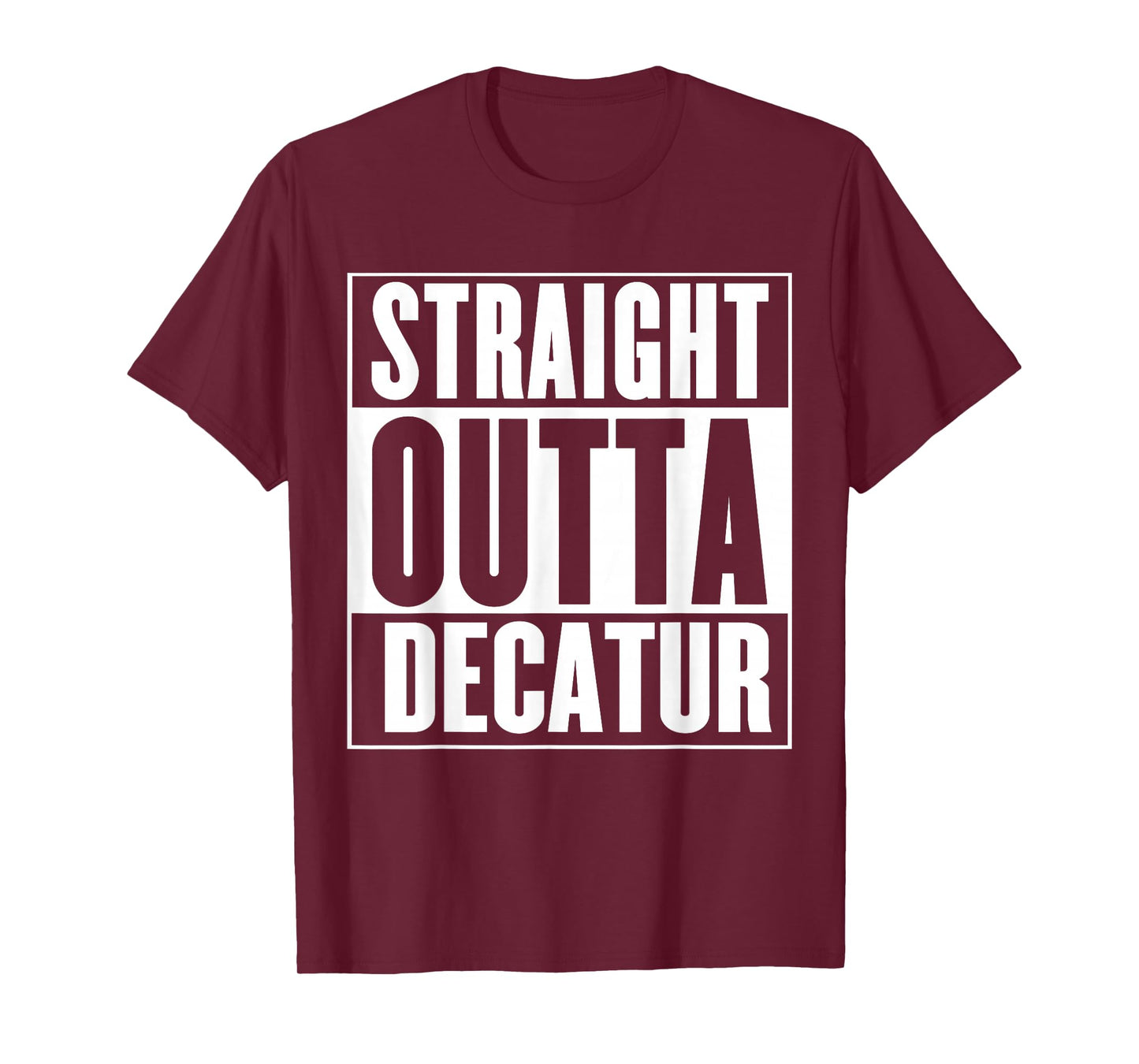 Decatur - Straight Outta Decatur T-Shirt