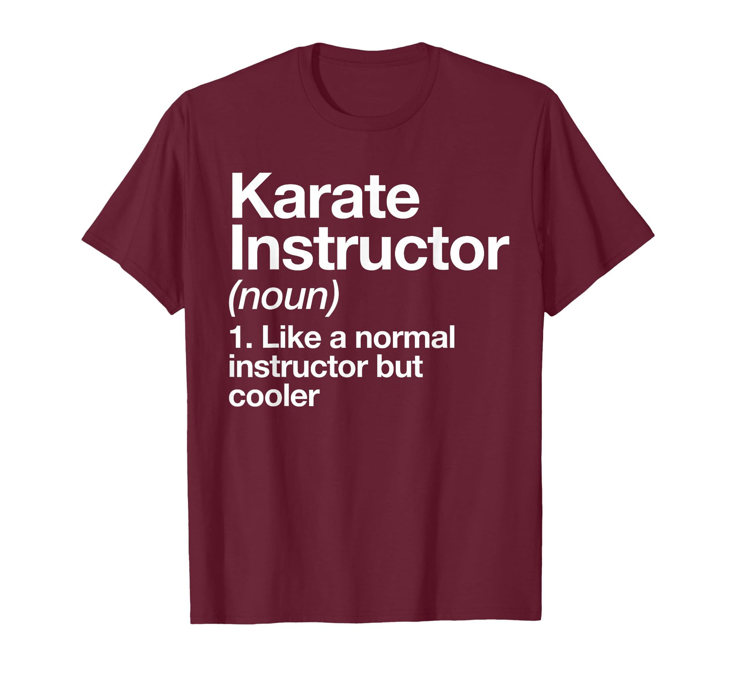Karate Trainer Definition Funny Martial Arts Trainer T-Shirt