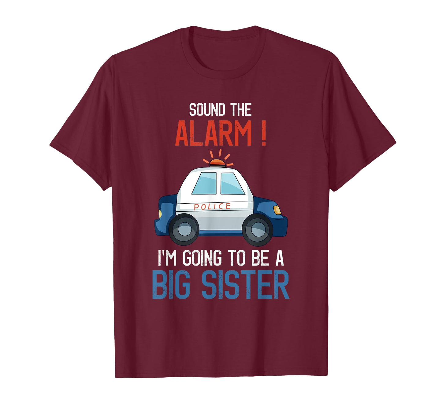 I'm Going To Be A Big Sister Police Car Baby Reveal Party T-Shirt