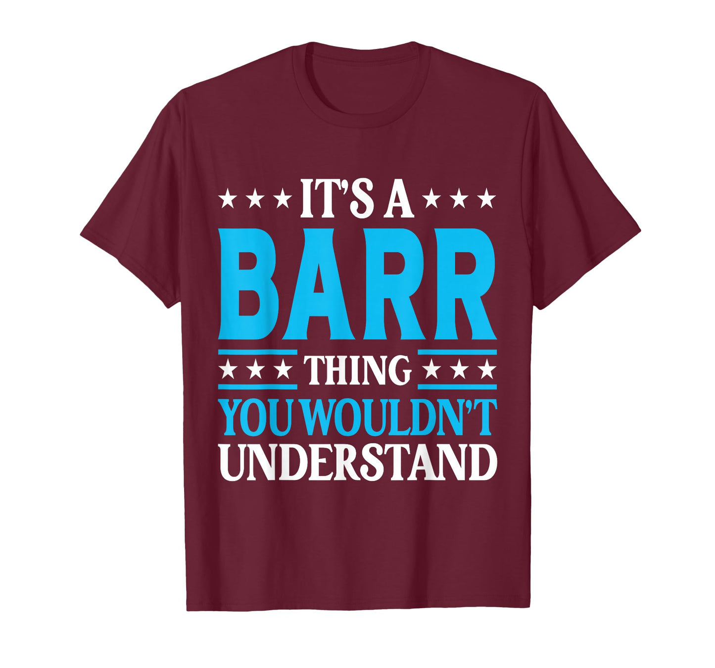 It's A Barr Thing Surname Funny Family Last Name Barr T-Shirt