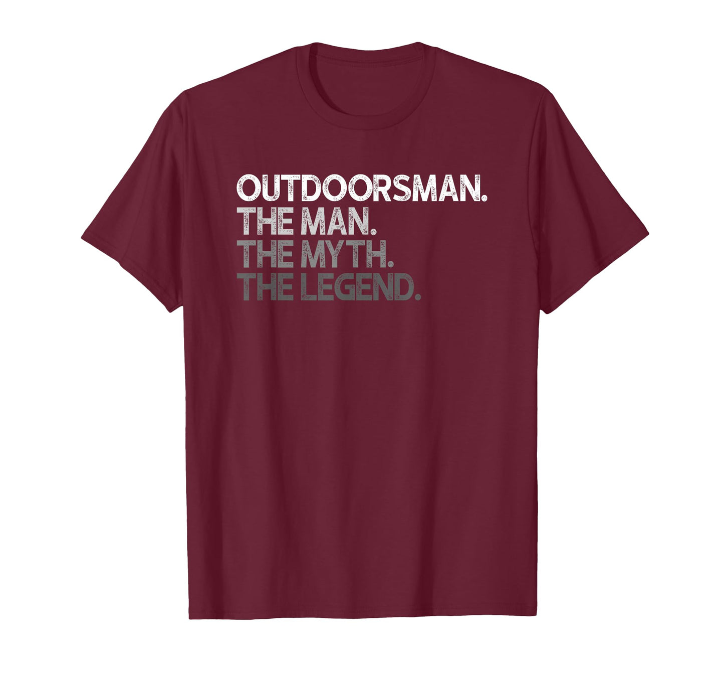Outdoorsman The Man Myth Legend Design T-Shirt