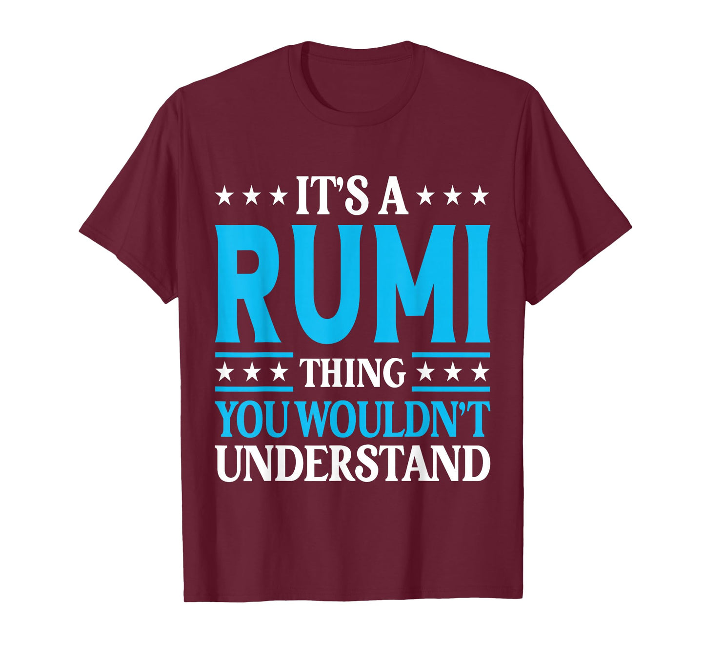 It's A Rumi Thing Wouldn't Understand Personal Name Rumi T-Shirt