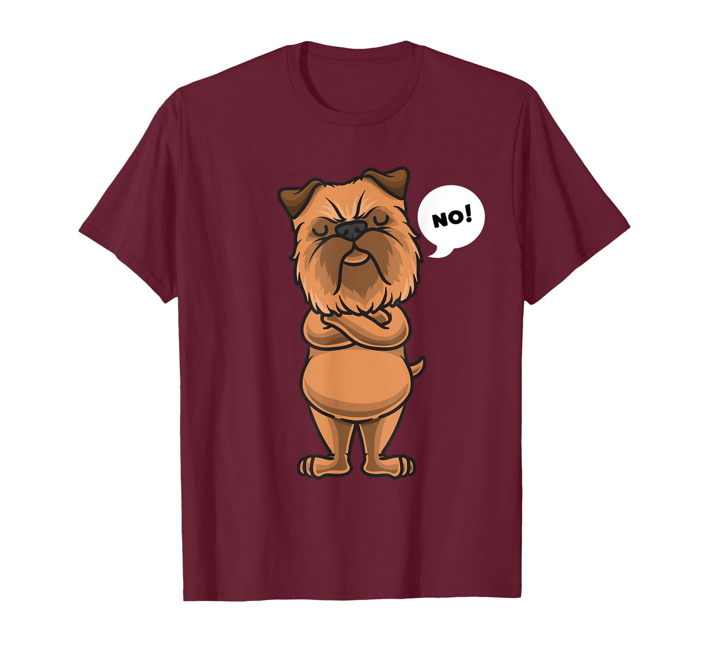 Stubborn Griffon Bruxellois Dog Brussels Griffon Men Women Girls Kids T-Shirt