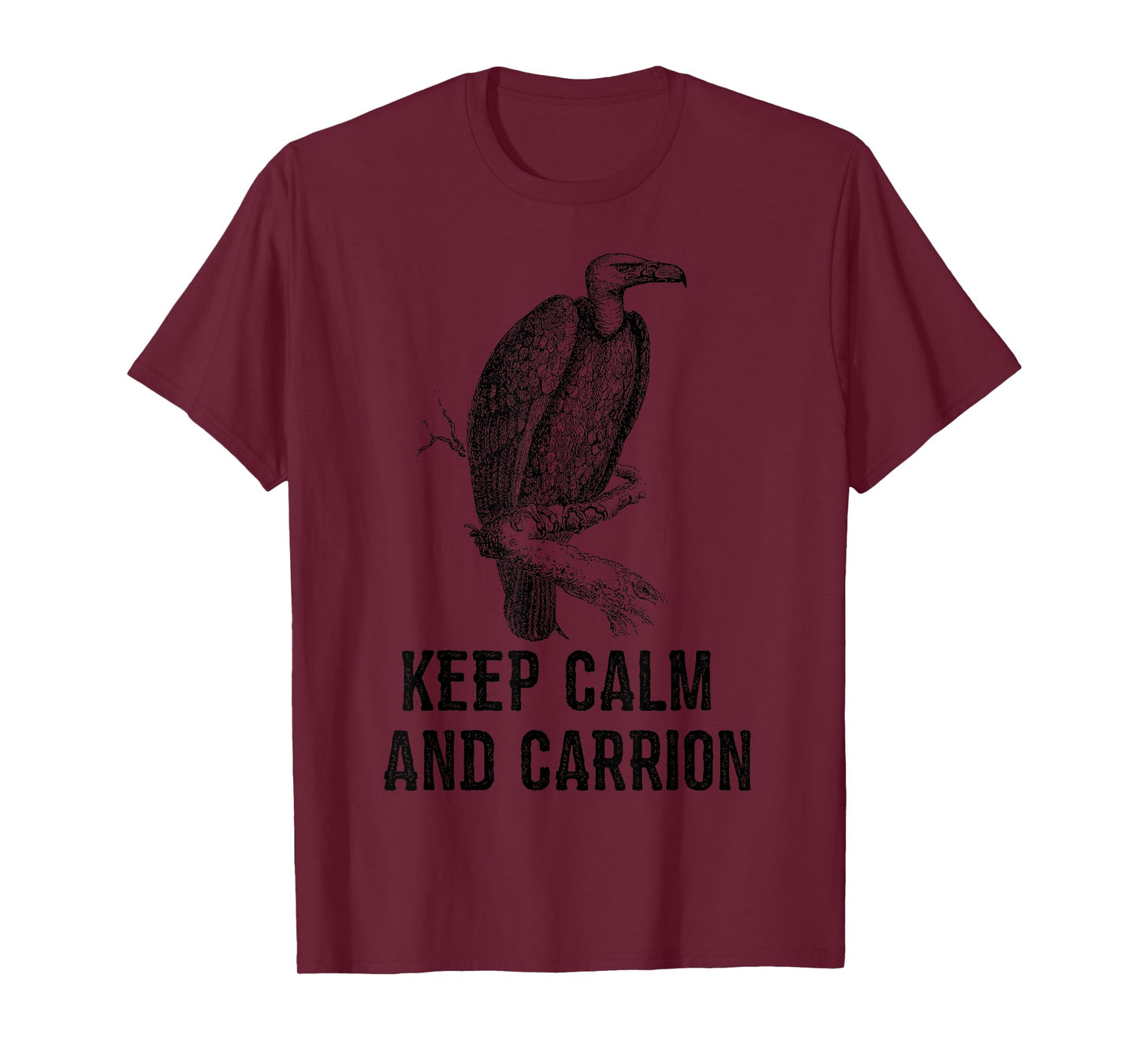 Funny Design Keep Calm and Vultures Condor Buzzard T-Shirt