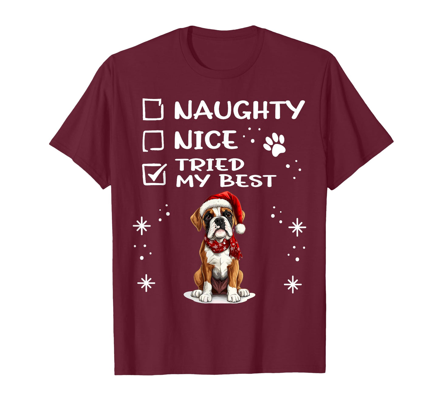Cute Boxer dog Dog Christmas Naughty Nice Tried my Best T-Shirt