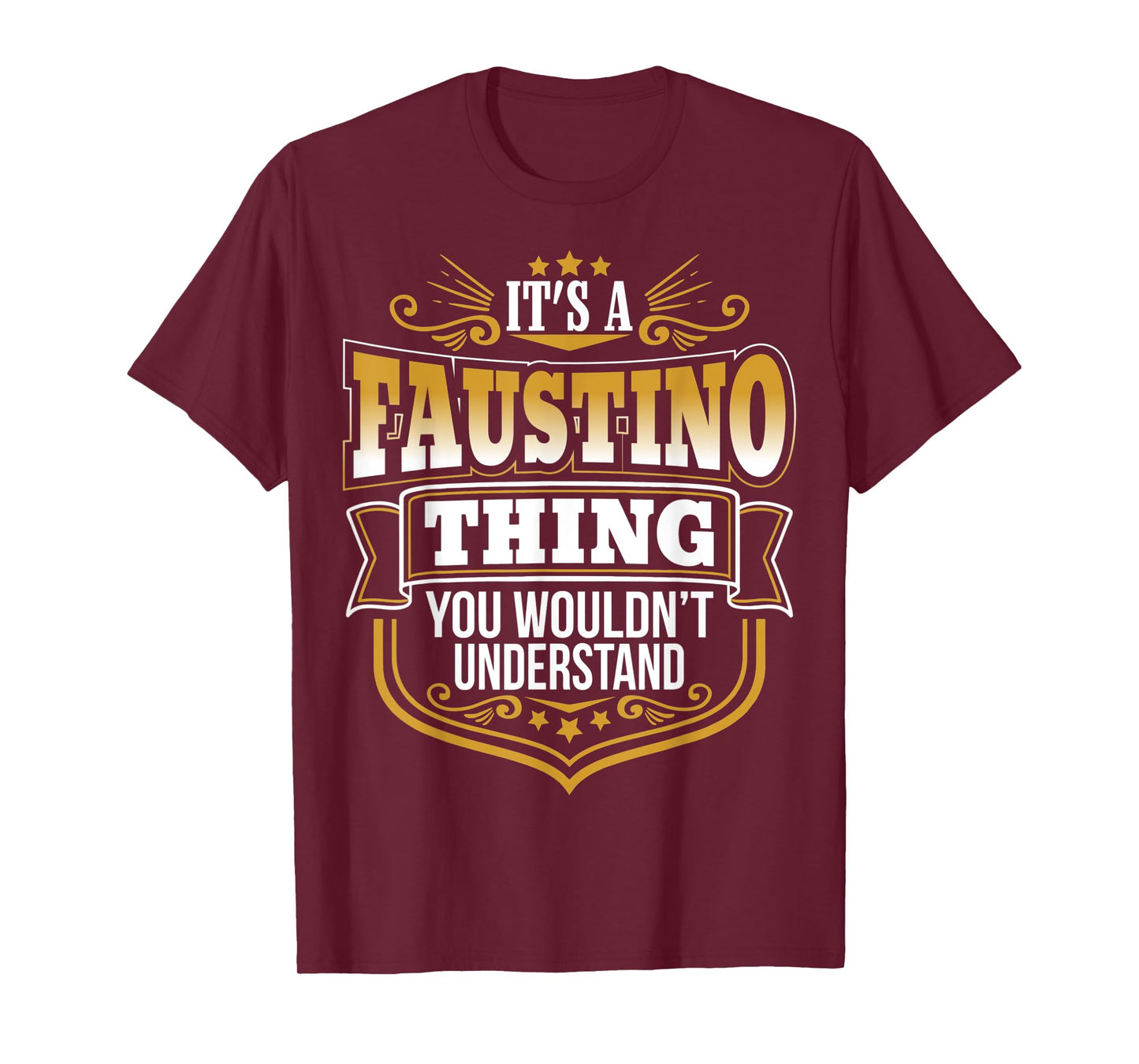 It's a FAUSTINO thing you wouldn't Understand Xmas T-Shirt