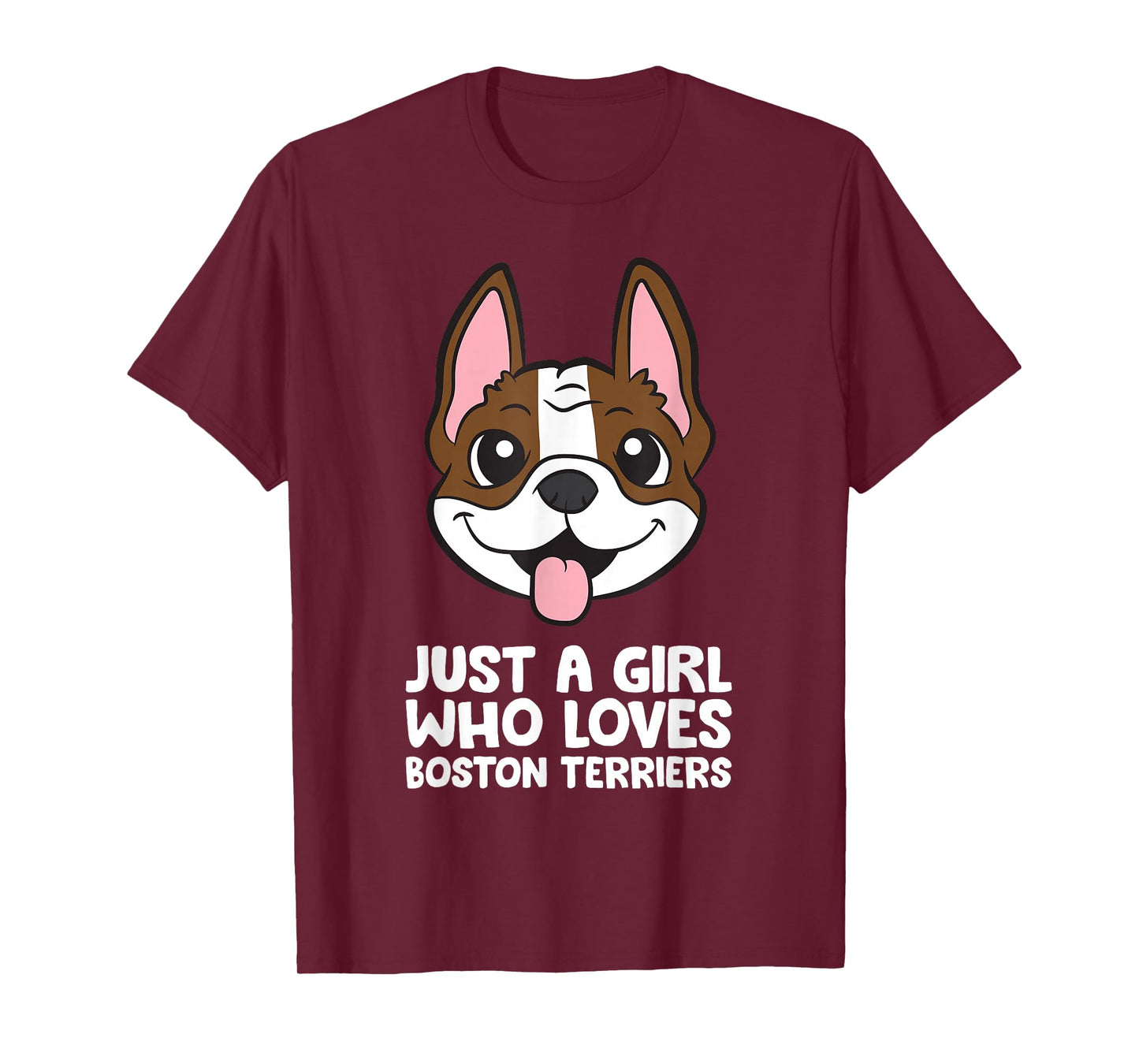 Just a Girl Who Loves Boston Terriers T-Shirt
