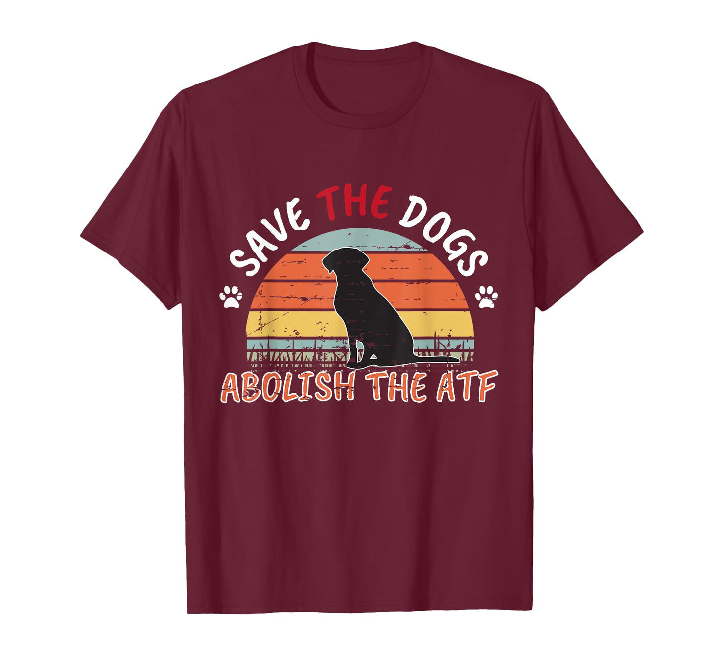 Save the Dogs Abolish The ATF T-Shirt