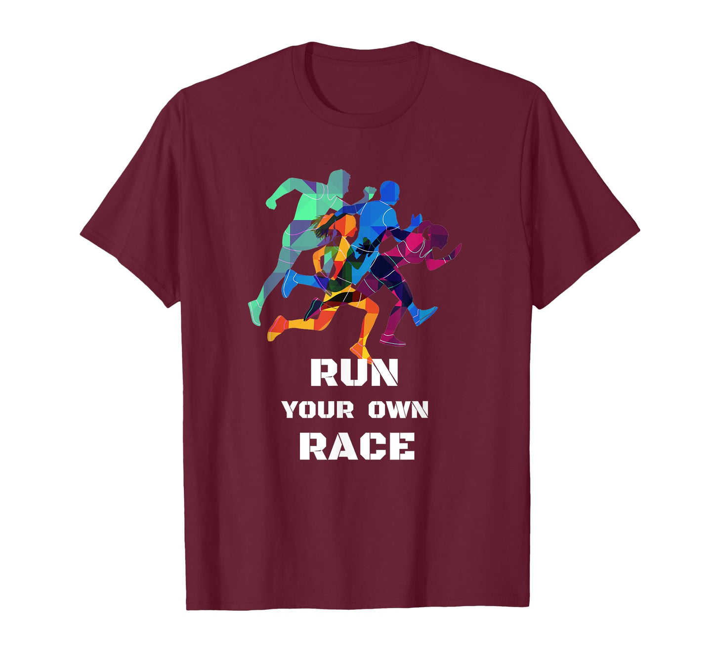 Run Your Own Race Gift T Shirt, DK T-Shirt