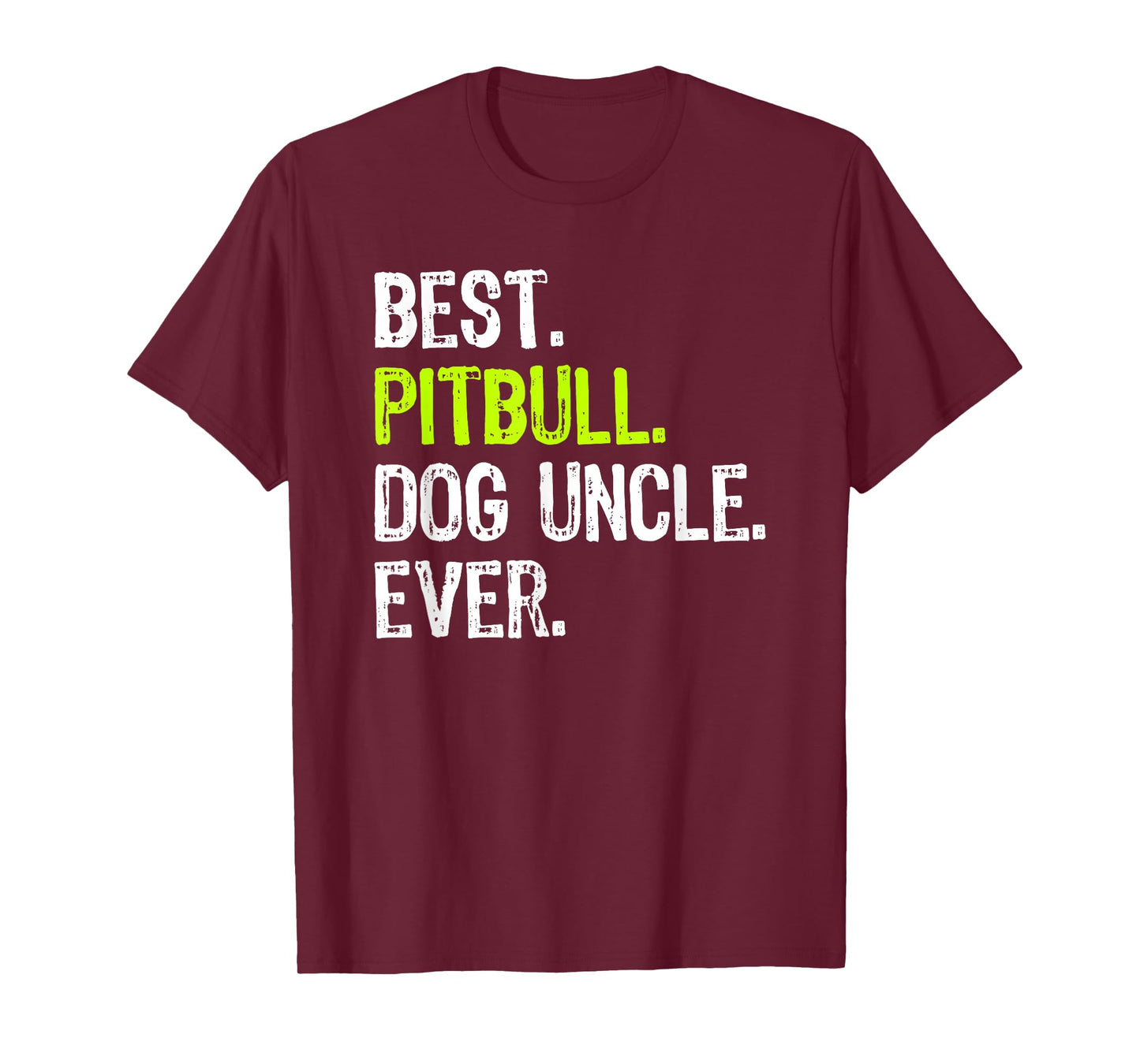 Best Pitbull Dog Uncle Ever T-Shirt