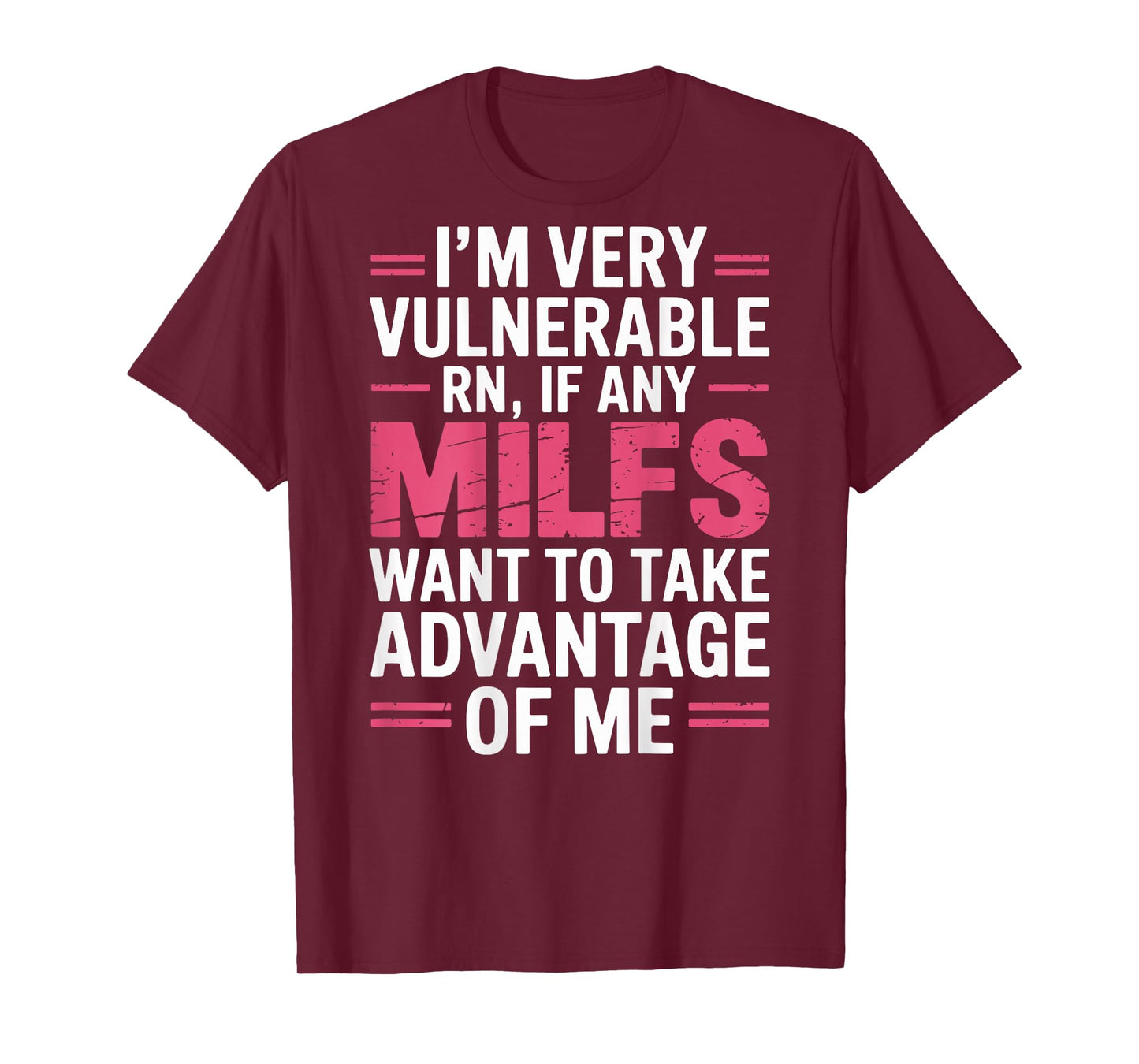 I'm Very Vulnerable RN Back Print Milfs T-Shirt