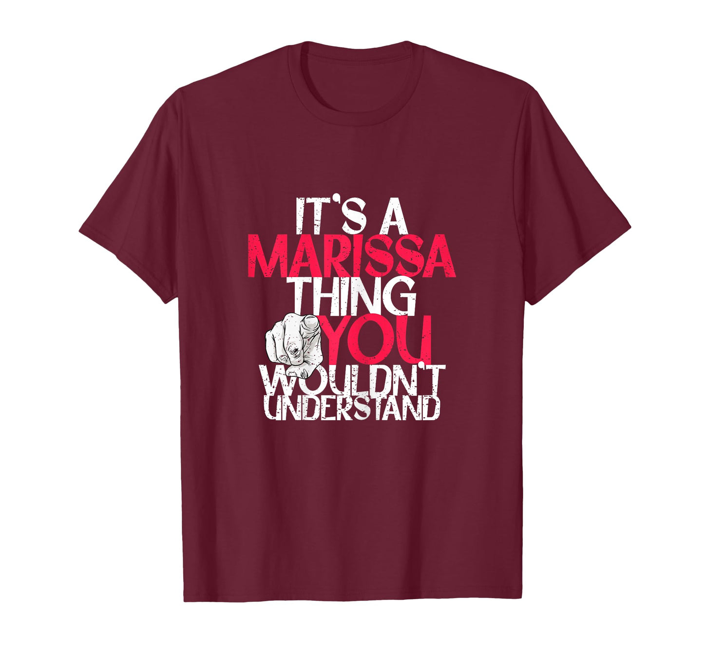 It's A Marissa Thing You Wouldn't Understand T-Shirt