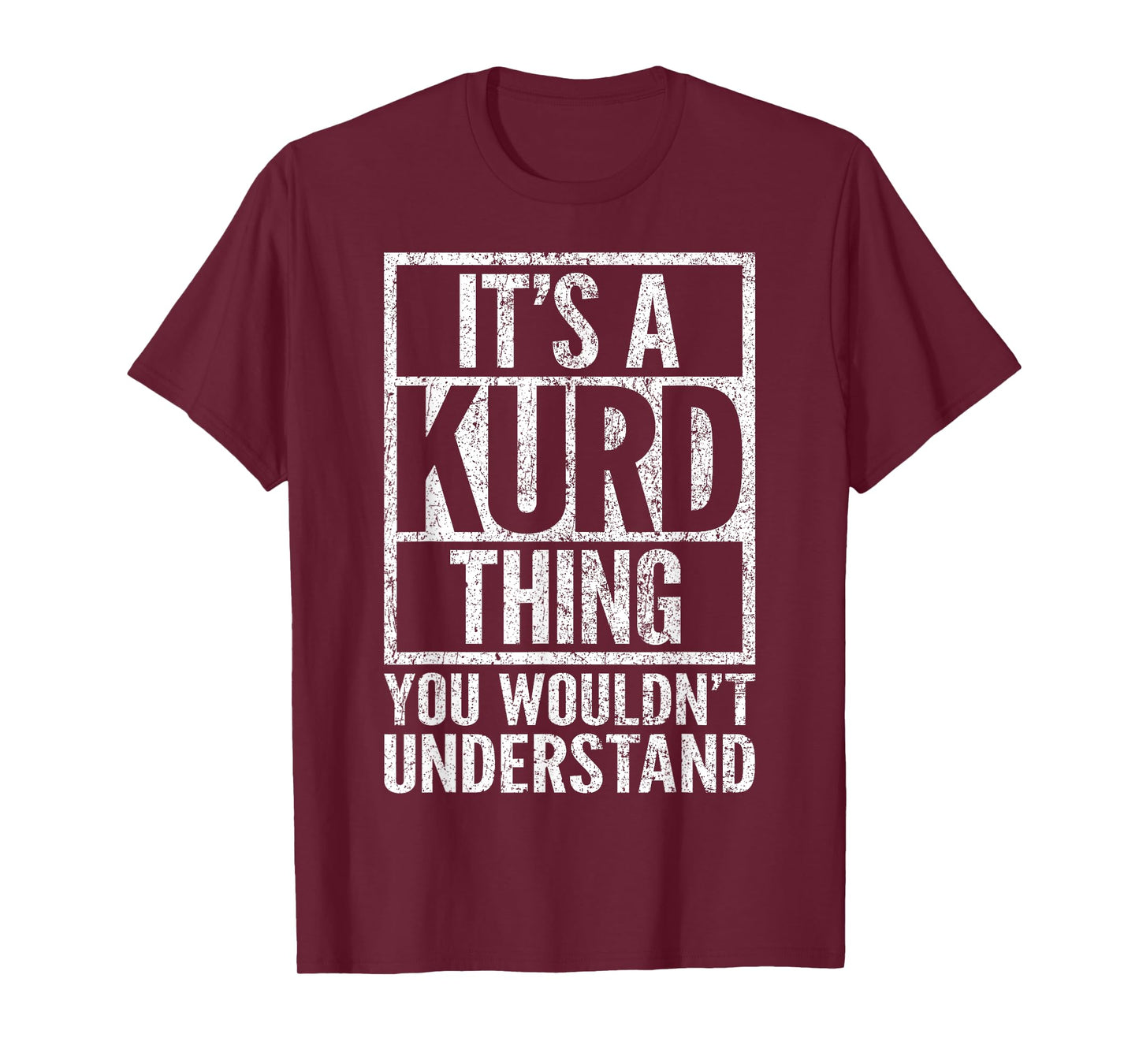 It's A Kurd Thing You Wouldn't Understand - Funny Saying T-Shirt