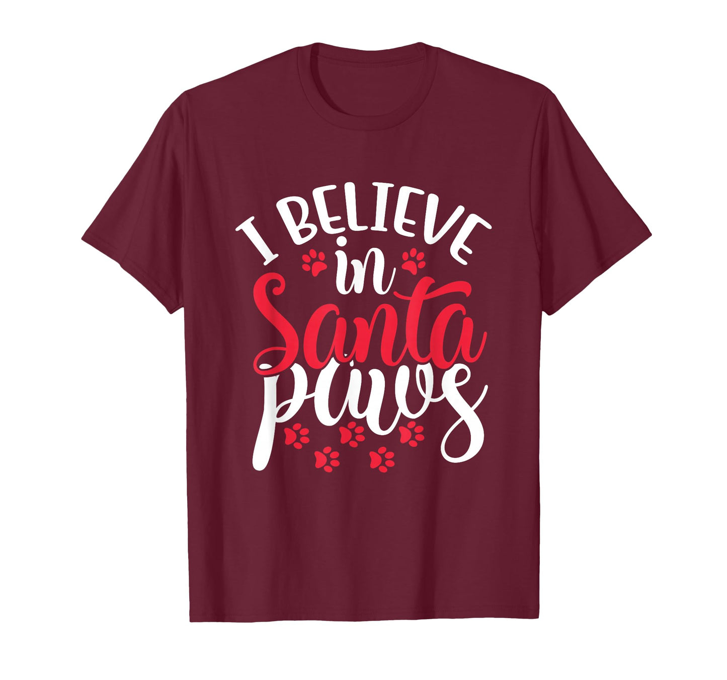 I Believe in Santa Claus Paws Cat Dog Paw Prints T-Shirt