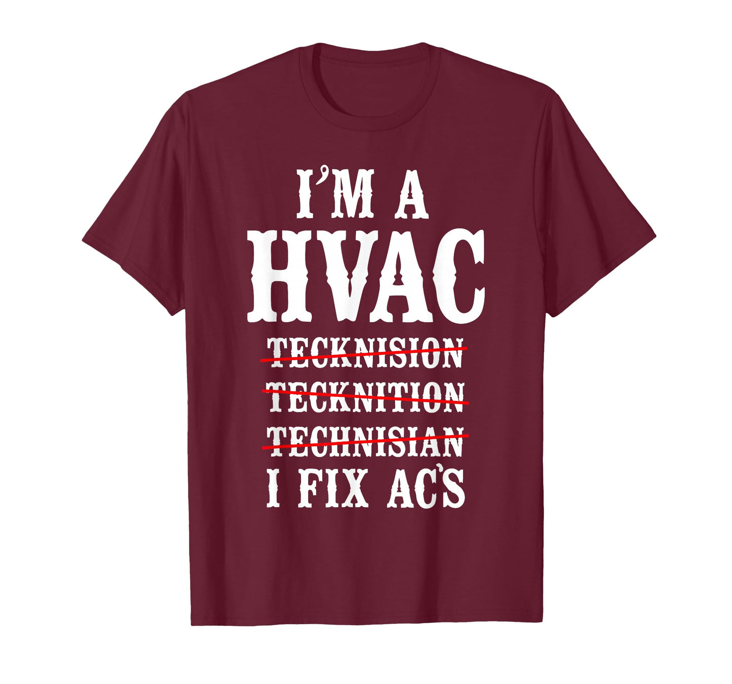 HVAC Technician Tech Vintage I'm A Hvac Tecknision T-Shirt