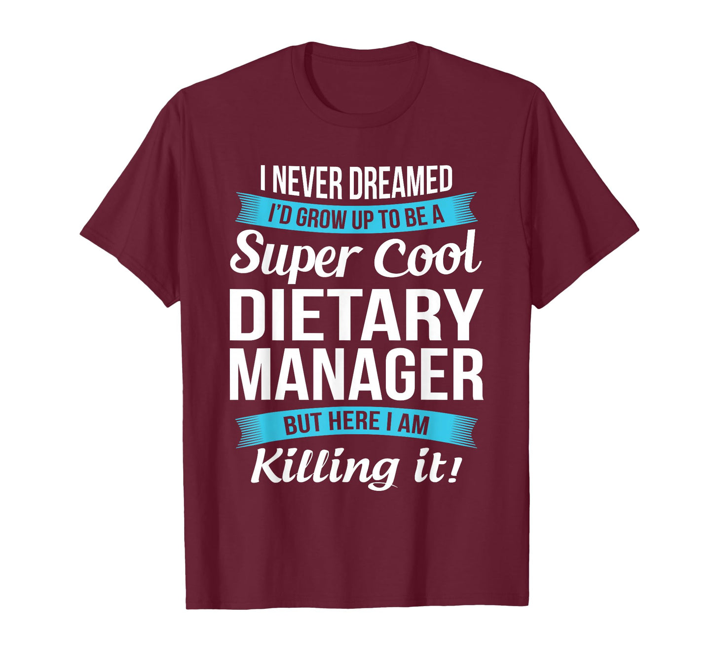 Funny Dietary Manager Tshirt Gift T-Shirt