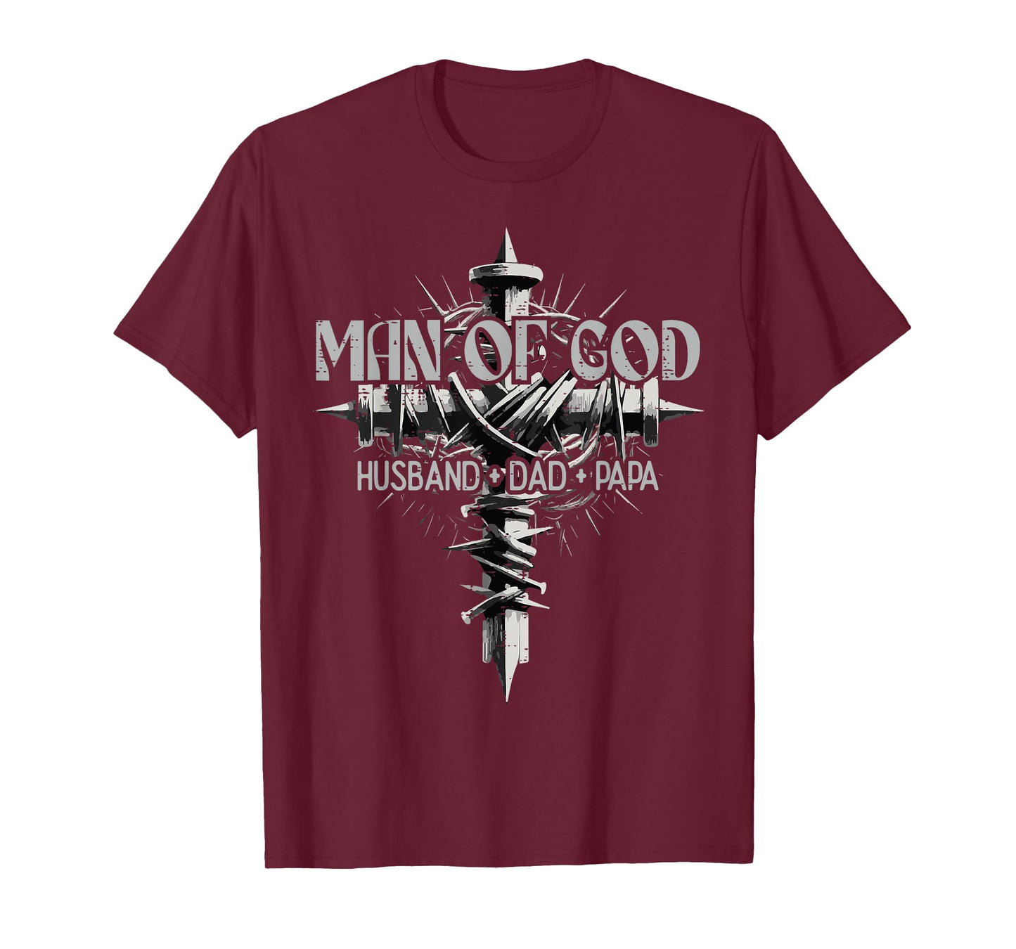 Man Of God Husband Dad Papa Cross Fathers Day Christian Men T-Shirt