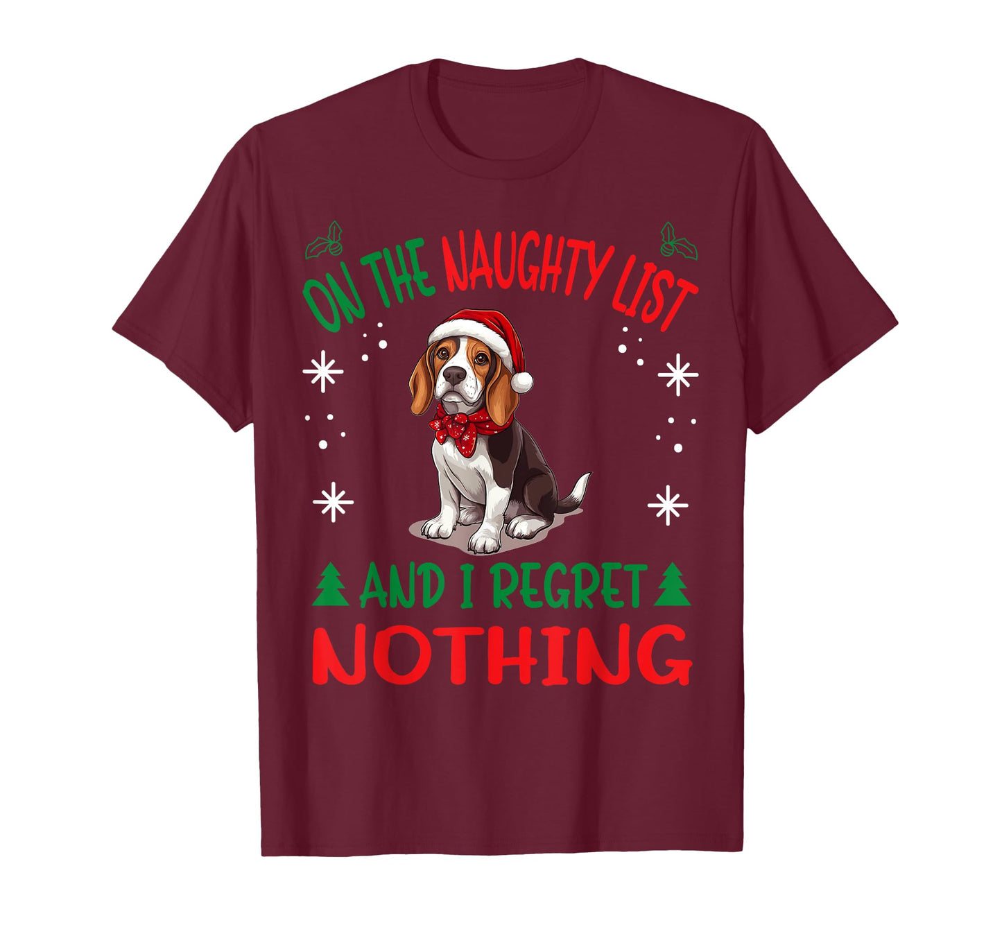 Cute Beagle dog Dog Christmas On The Naughty List and I T-Shirt