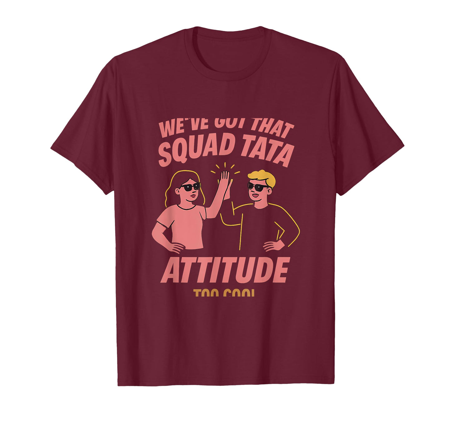 Squad Tata Attitude Bold High Five Graphic T-Shirt