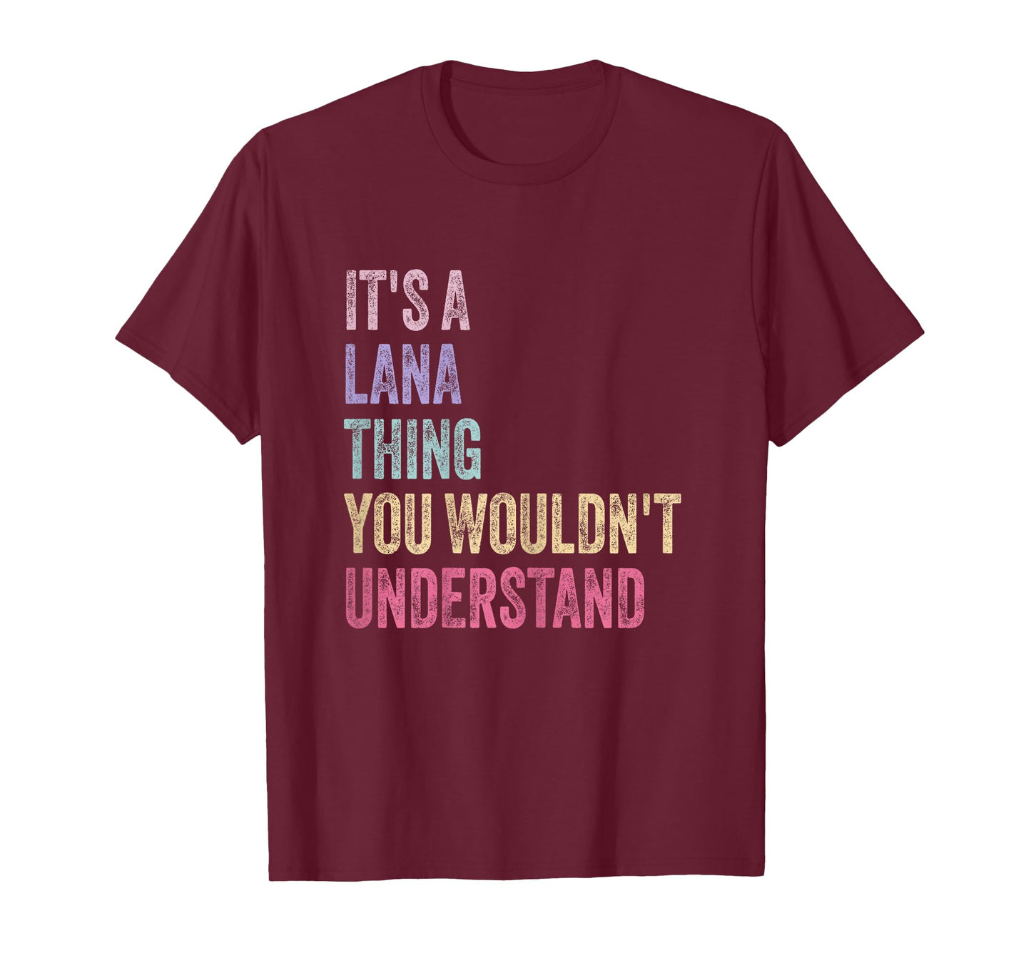 It's A Lana Thing - Name Lana Birthday T-Shirt