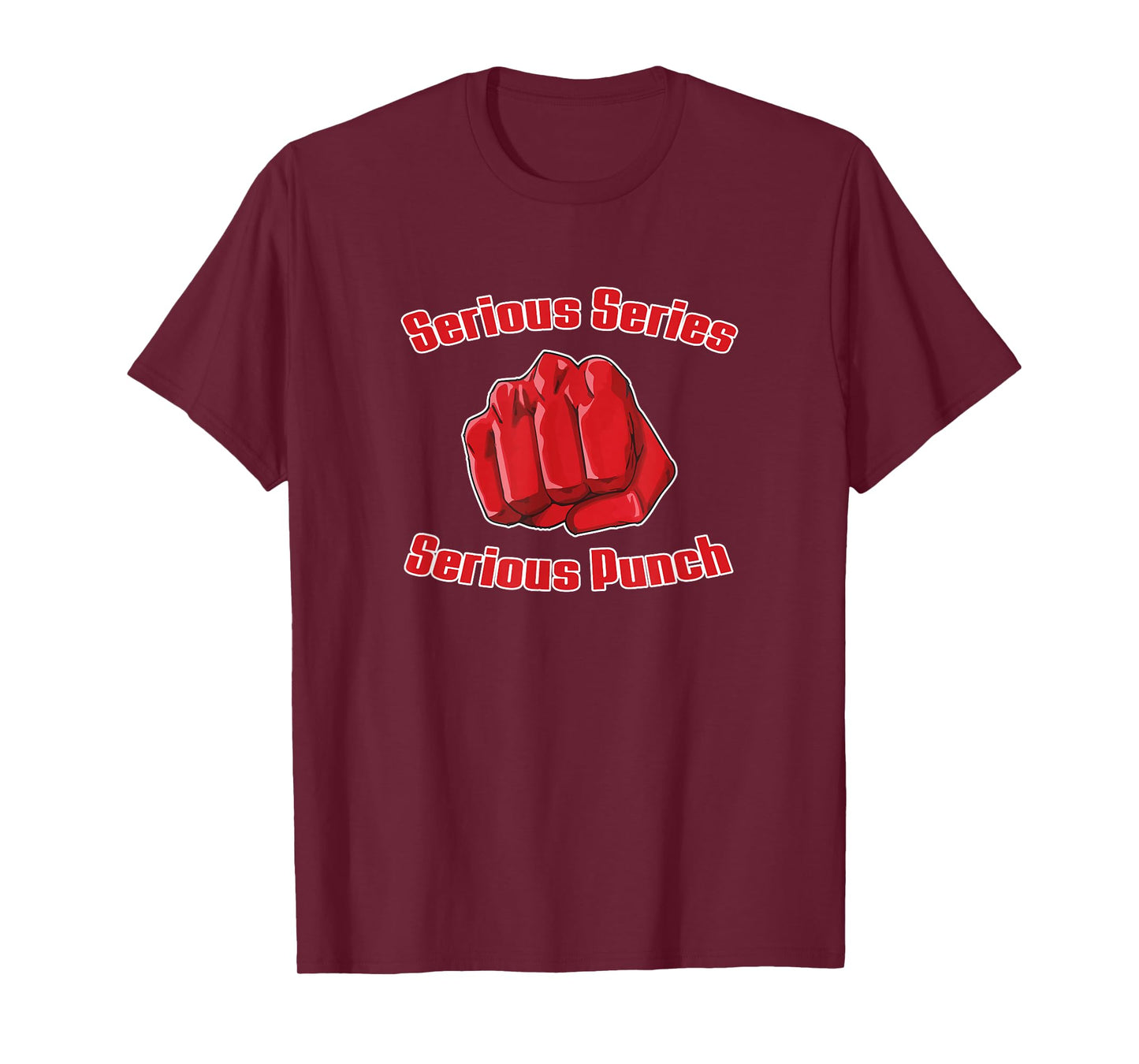 Serious Punch - Anime Manga Saying - Men Women Tshirt T-Shirt