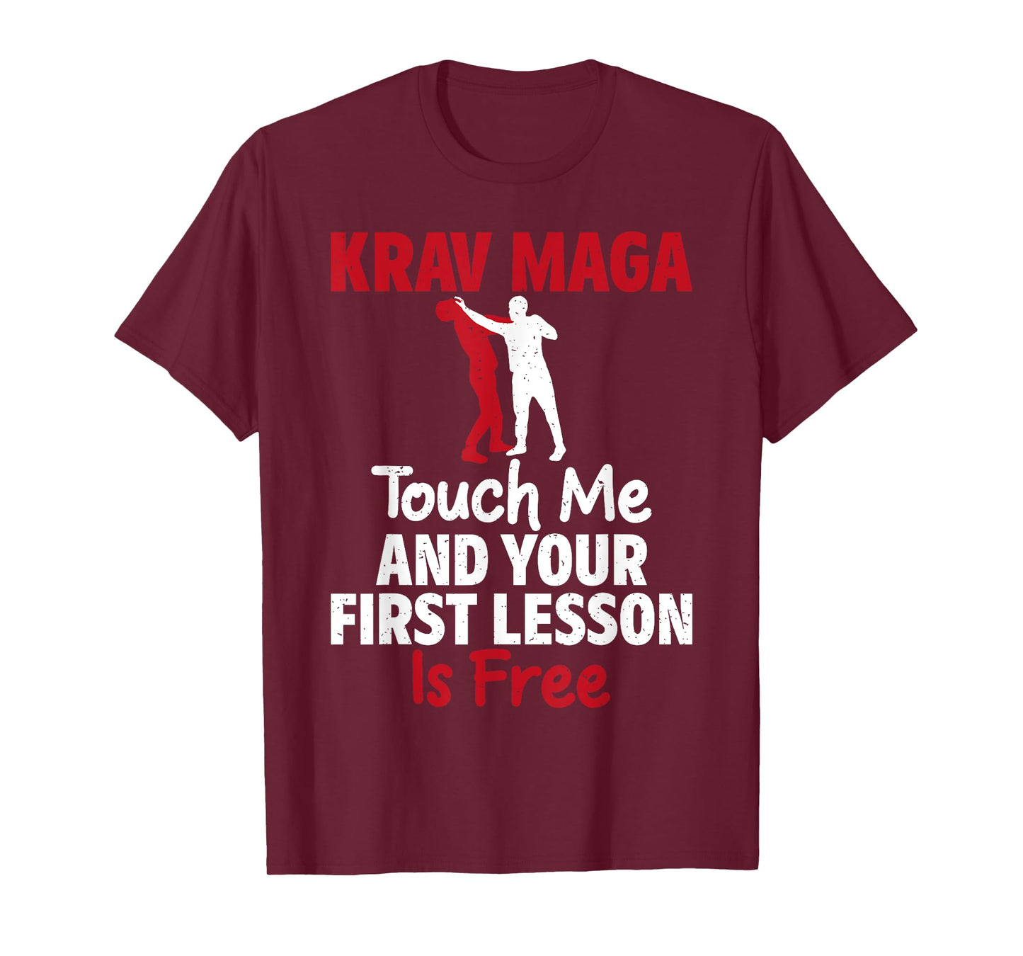 Touch me and your first Lesson is free Krav Maga T-Shirt
