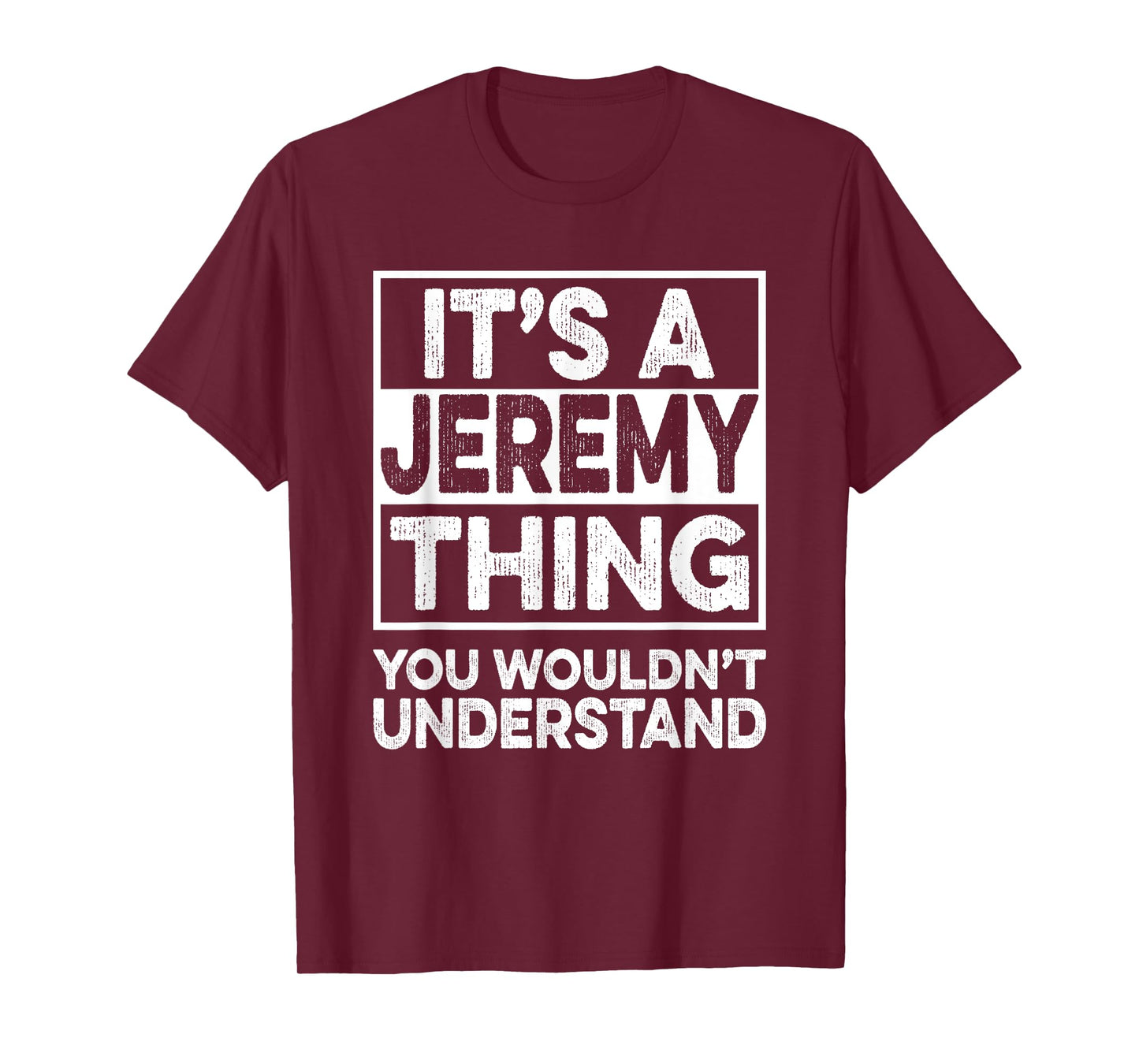 It's A JEREMY Thing You Wouldn't Understand Shirt JEREMY T-Shirt