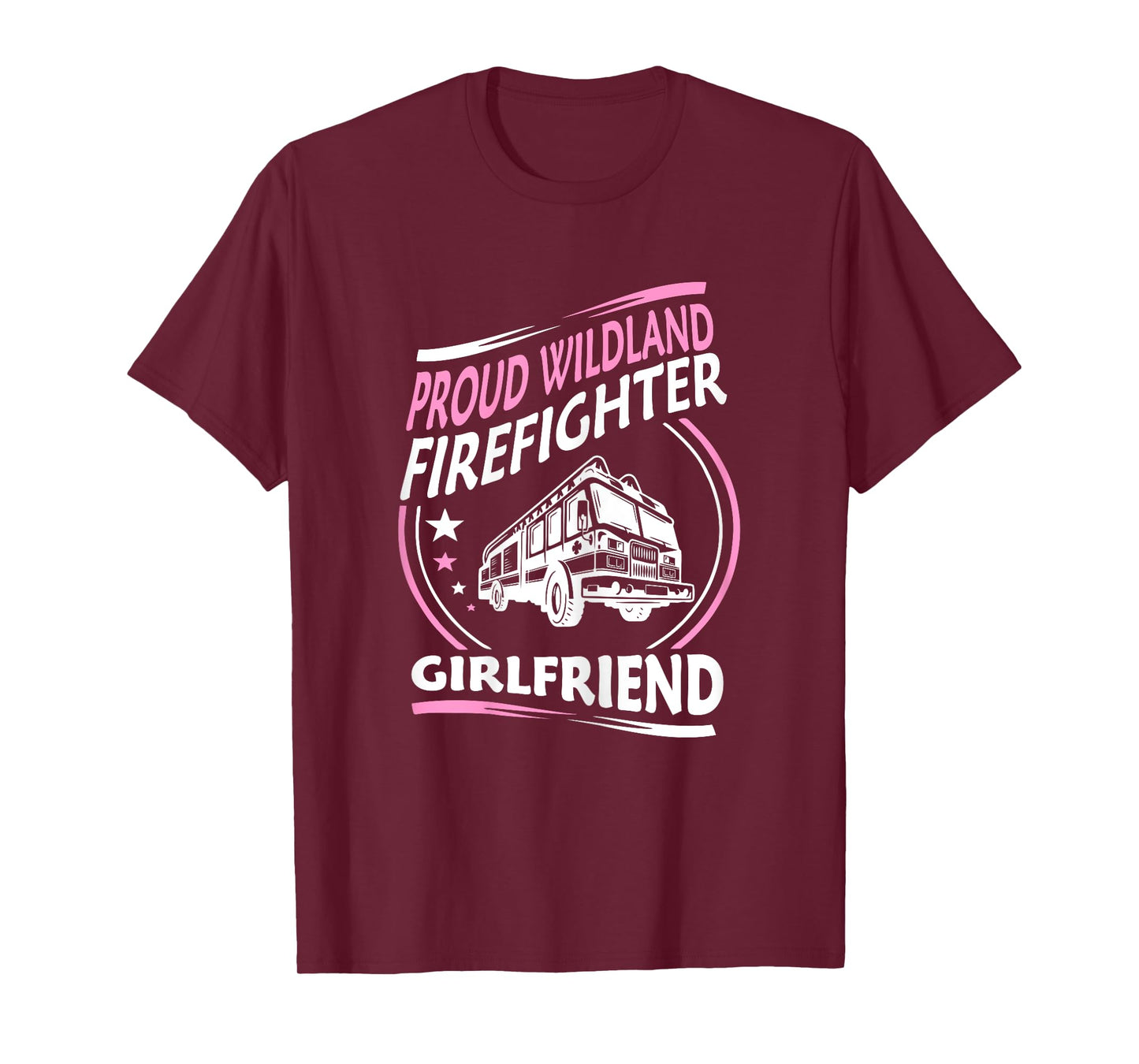Proud Wildland Firefighter Girlfriend Gift T-shirt
