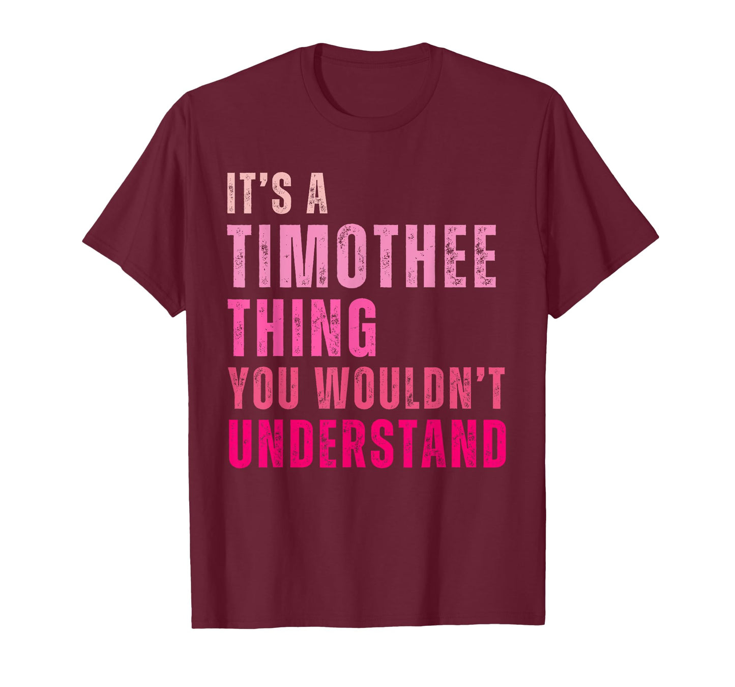 It's A Timothee Thing You Wouldn't Understand Timothee T-Shirt