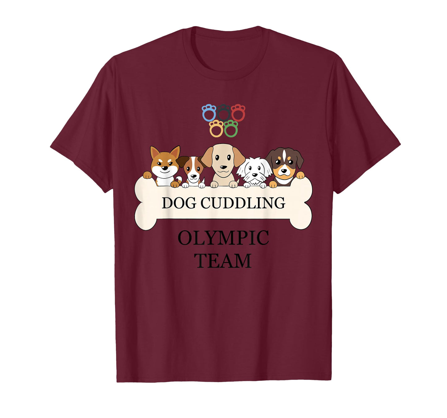 Funny Dog Quote Cuddling Olympic Team Cool Animal T-Shirt