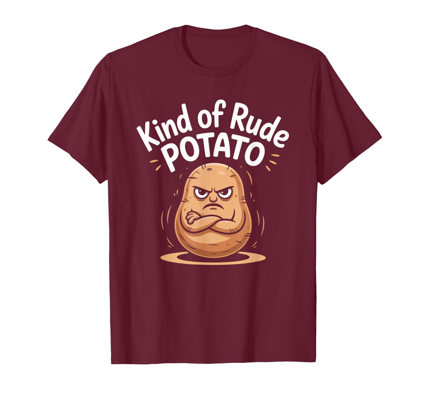 Cute Sweet Rude Potato Sweet Potato Kind of Rude Potato T-Shirt