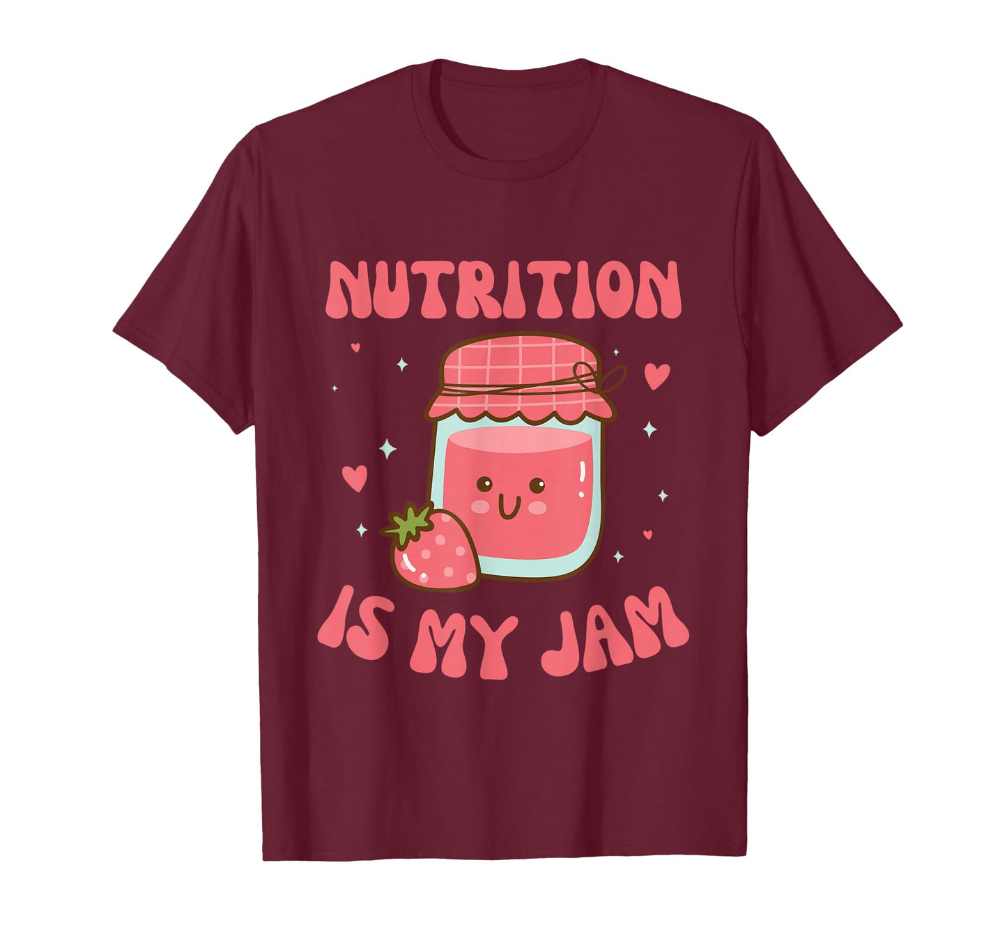 Nutrition is My Jam Funny Dietitian and Health Coach Present T-Shirt
