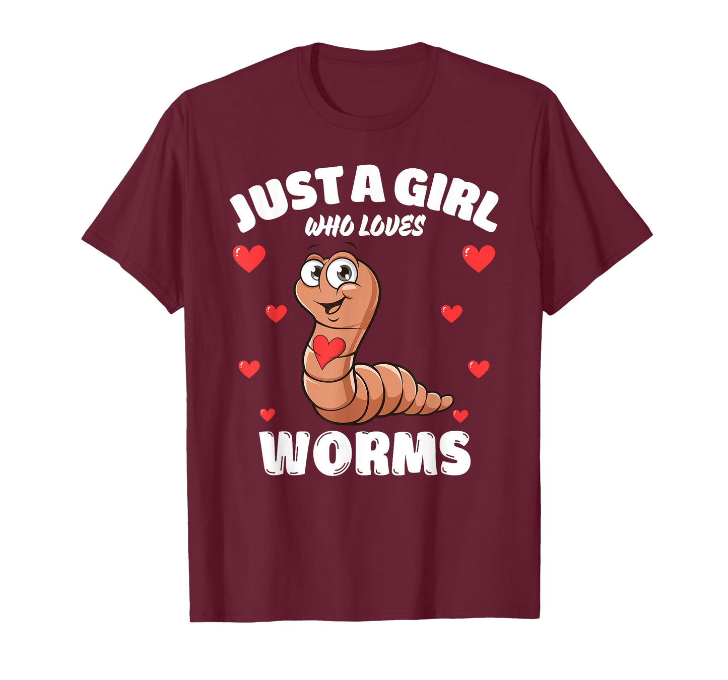 Just A Girl Who Loves Worms, Cute Worm Lovers T-Shirt