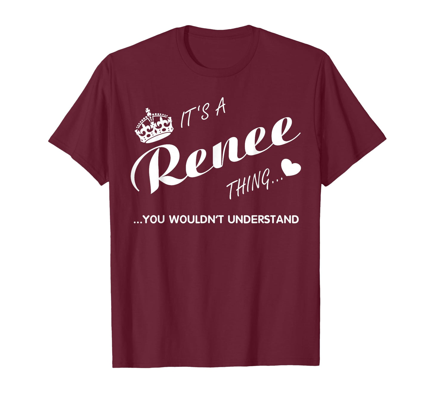 It's a Renee thing you wouldn't understand Shirt-Renee Shirt T-Shirt