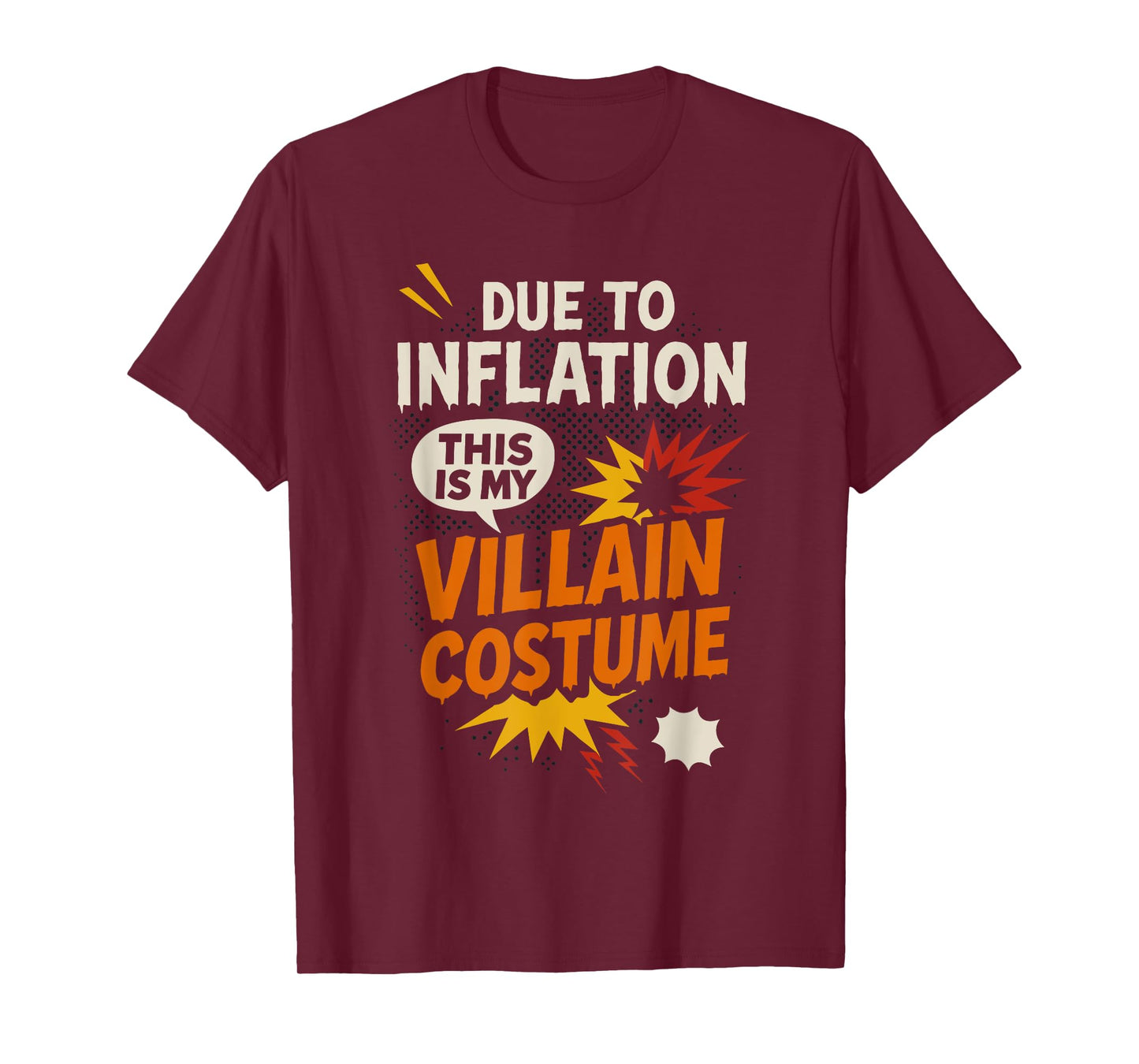 Funny Due to Inflation This Is My Villain Halloween Costume T-Shirt
