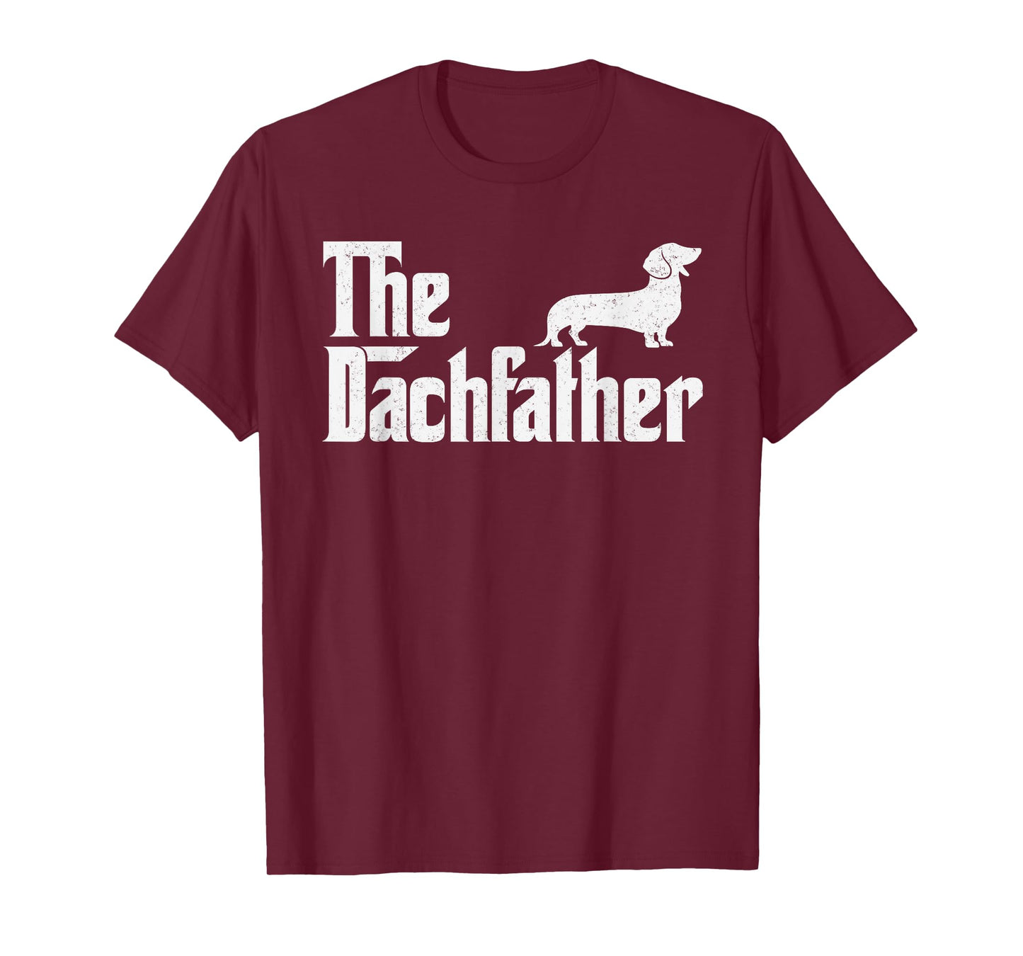 The Dachshund Funny Wiener Dog Gifts for Men Fathers Day T-Shirt