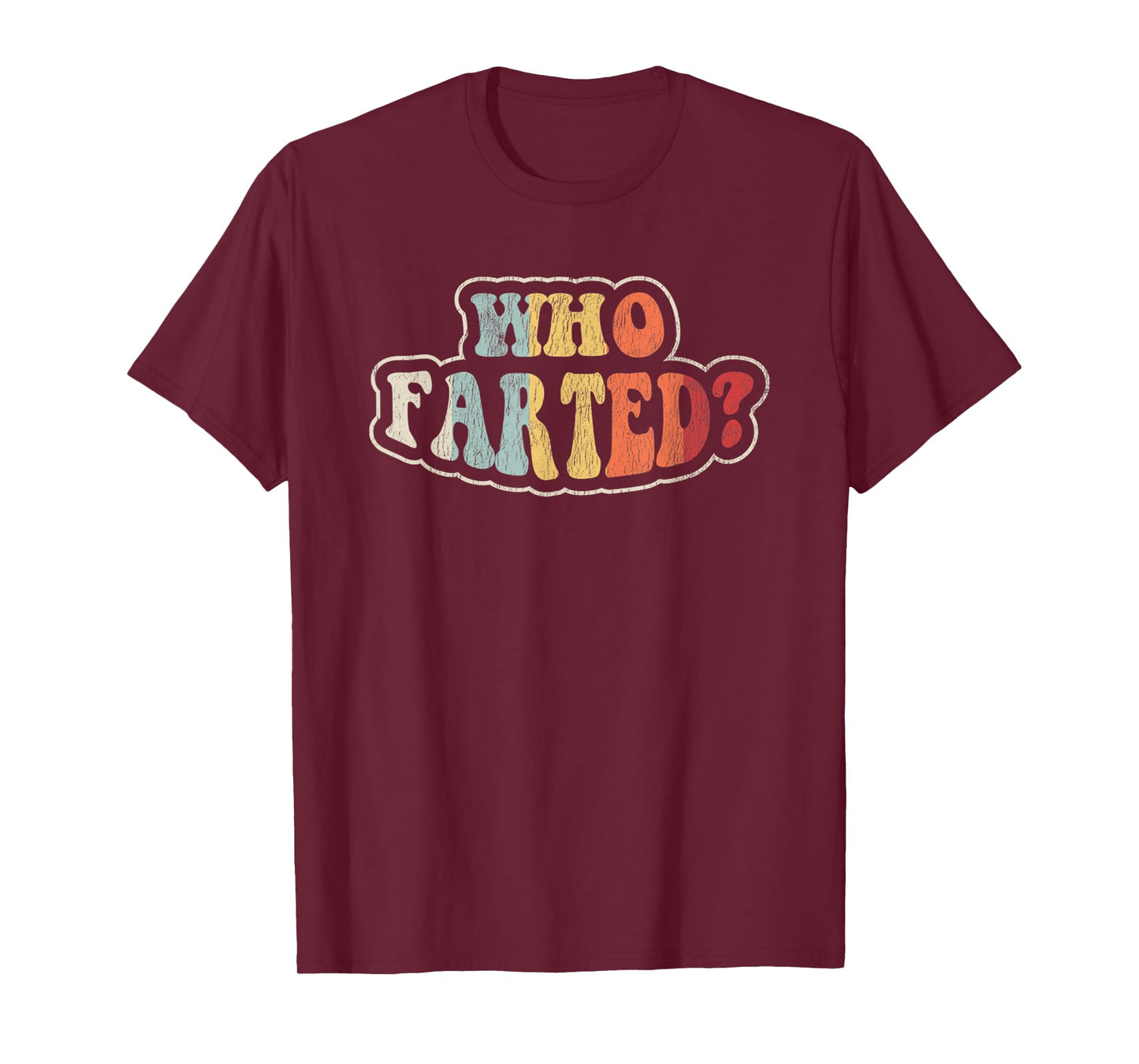 Who Farted Funny Retro Style Humor Quote T-Shirt