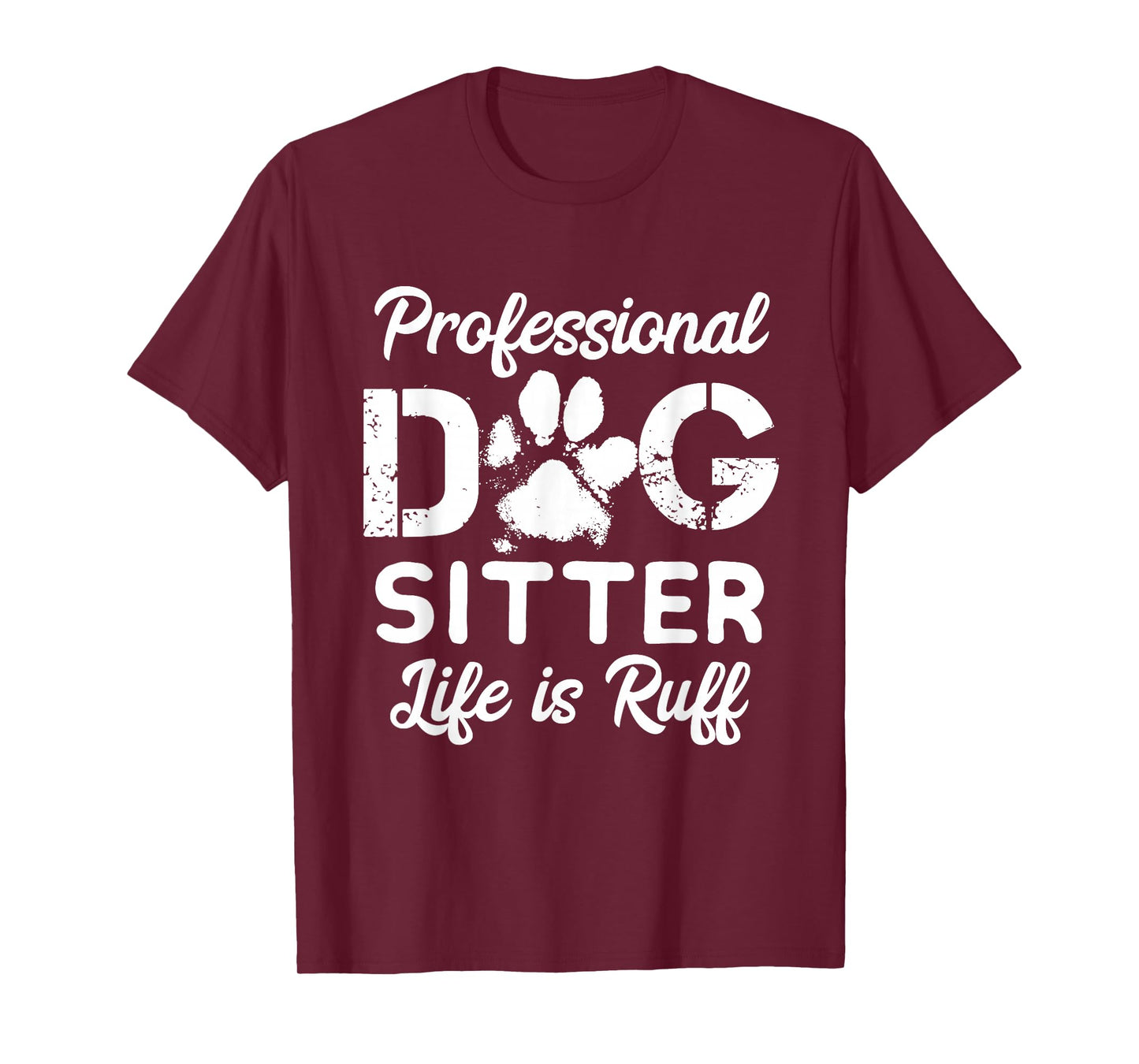 Funny Dog Sitter Shirts - Professional Dog Sitter Life T-Shirt