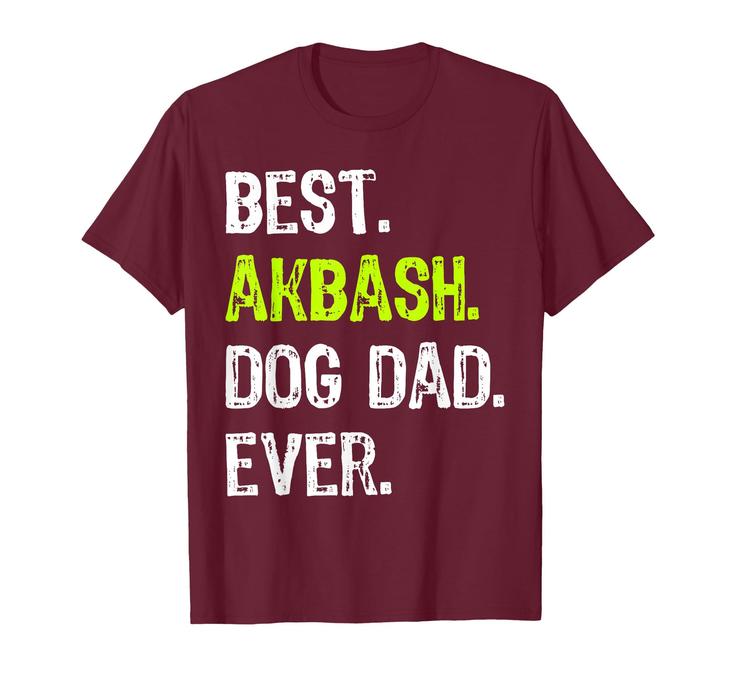 Akbash Dog Dad Fathers Day Dog Lovers T-Shirt