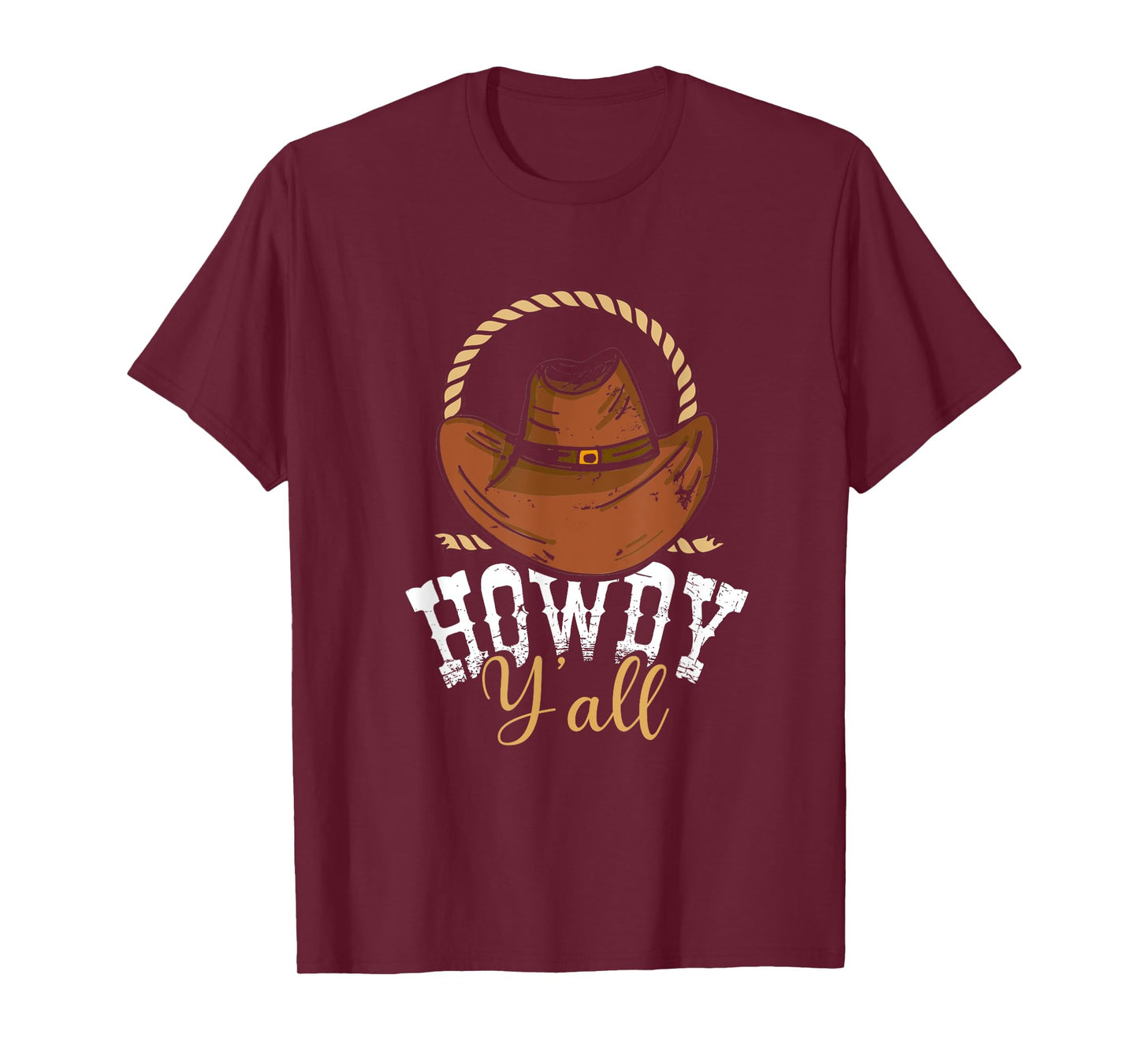 Howdy Y'all | Cowboy Hat Country | Wild West Western Rodeo T-Shirt
