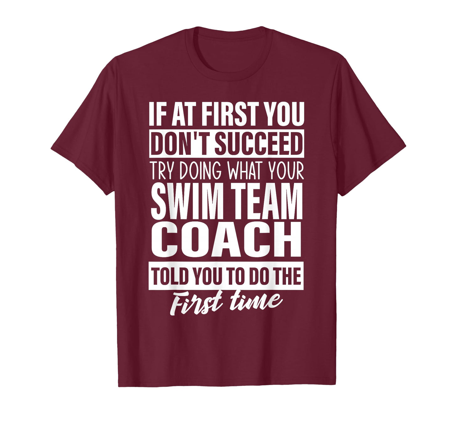 If at First You Don't Succeed Swim Team Coach Gift Men Women T-Shirt